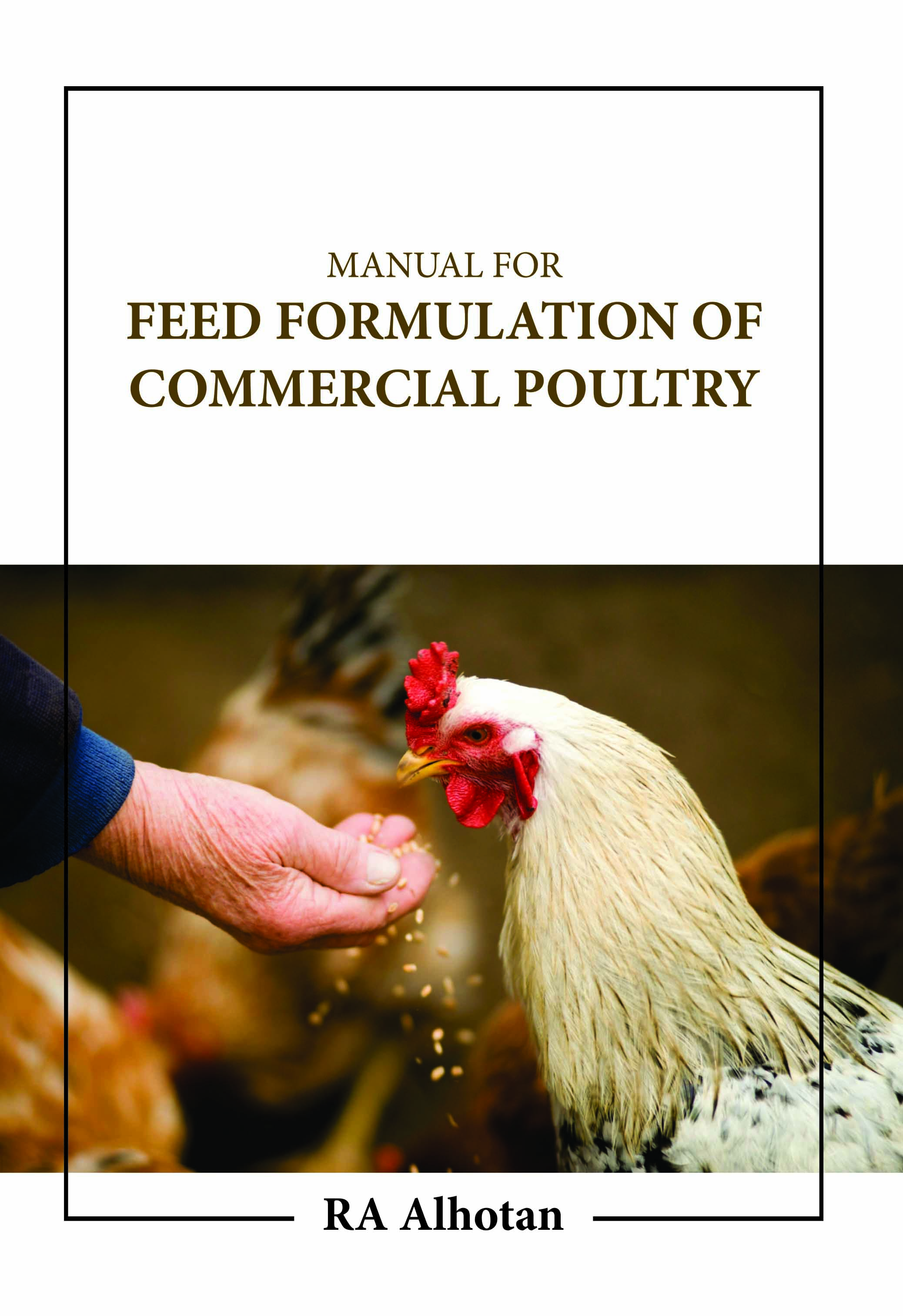 Manual for Feed Formulation of Commercial Poultry
