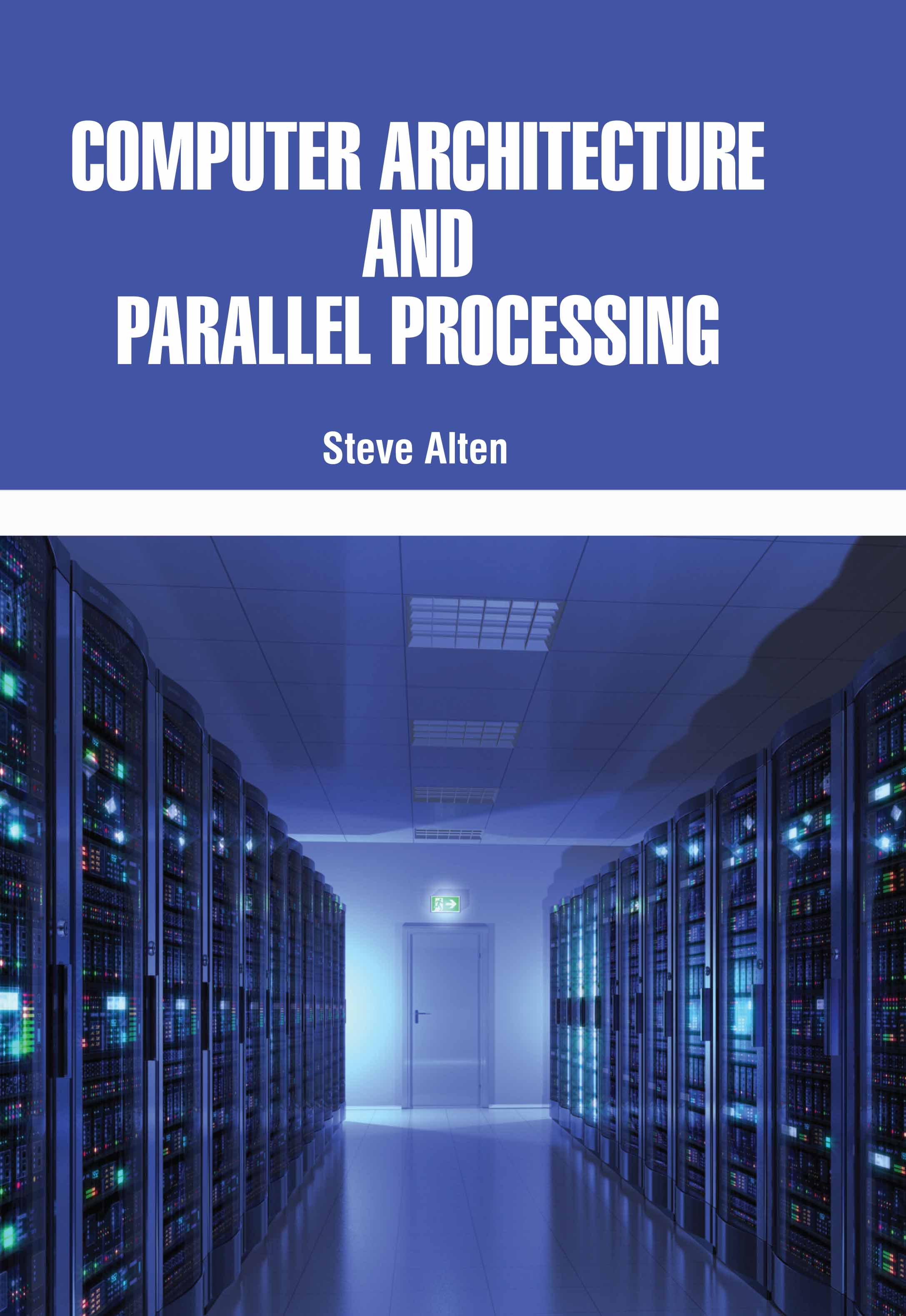 Computer Architecture and Parallel Processing