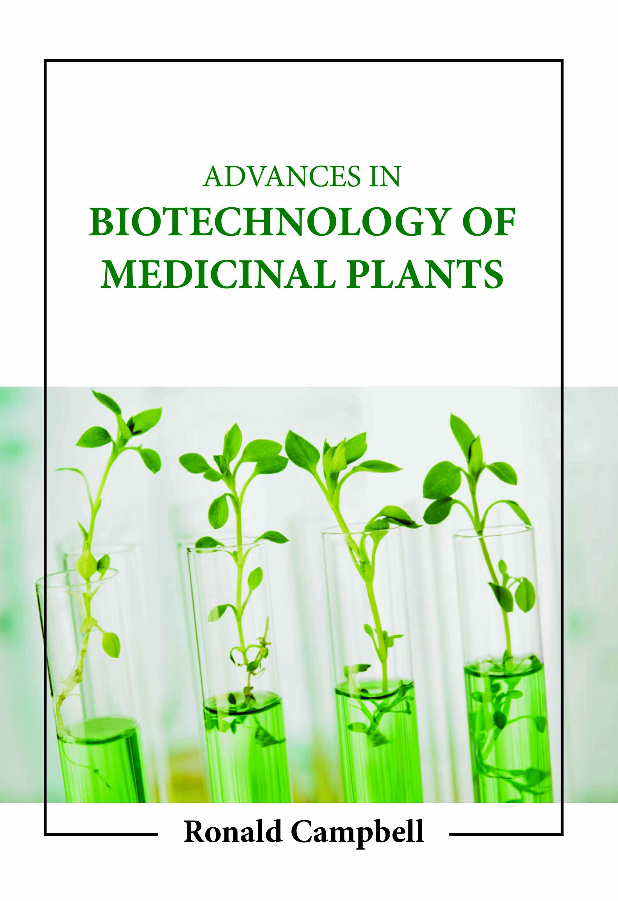 Advances in Biotechnology of Medicinal Plants