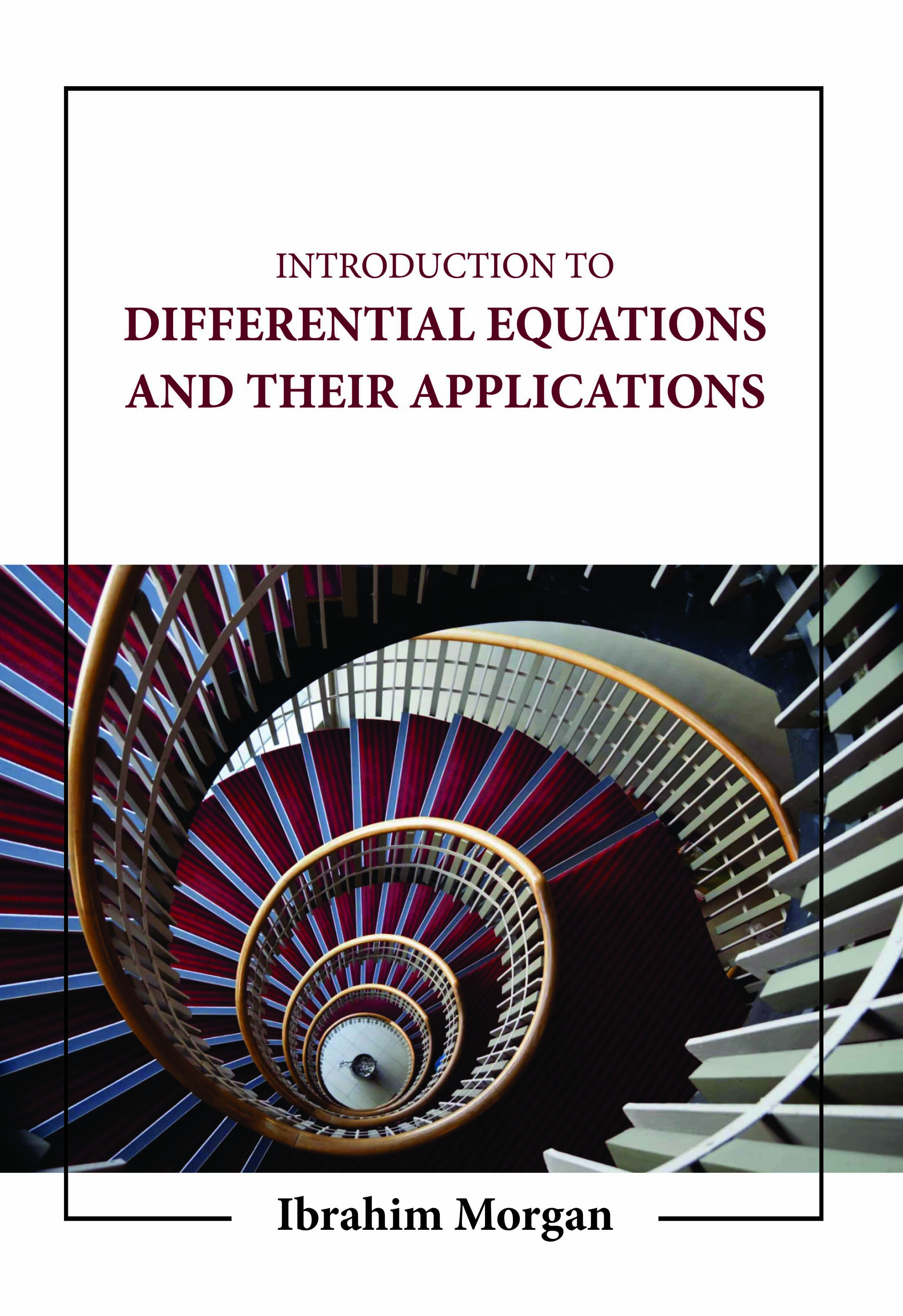 Introduction to Differential Equations and Their Applications