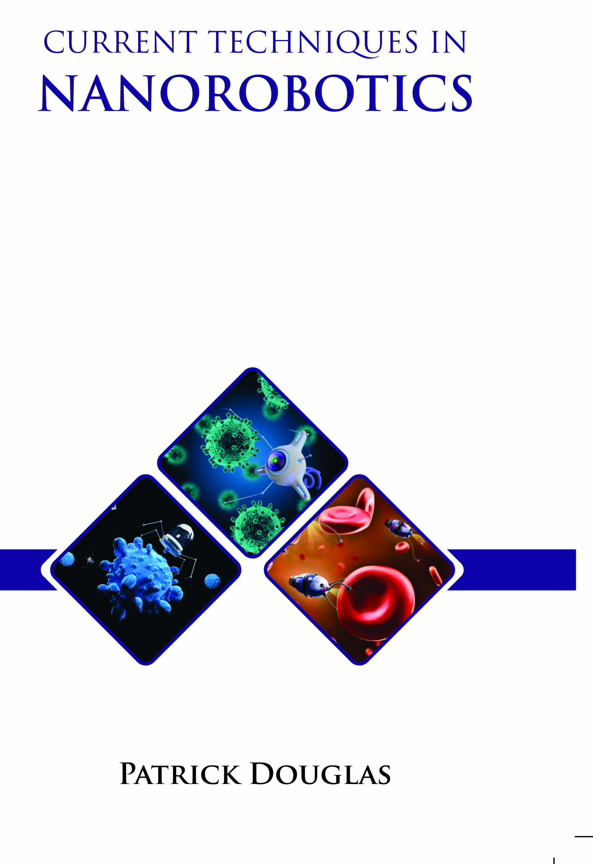 Current Techniques in Nanorobotics