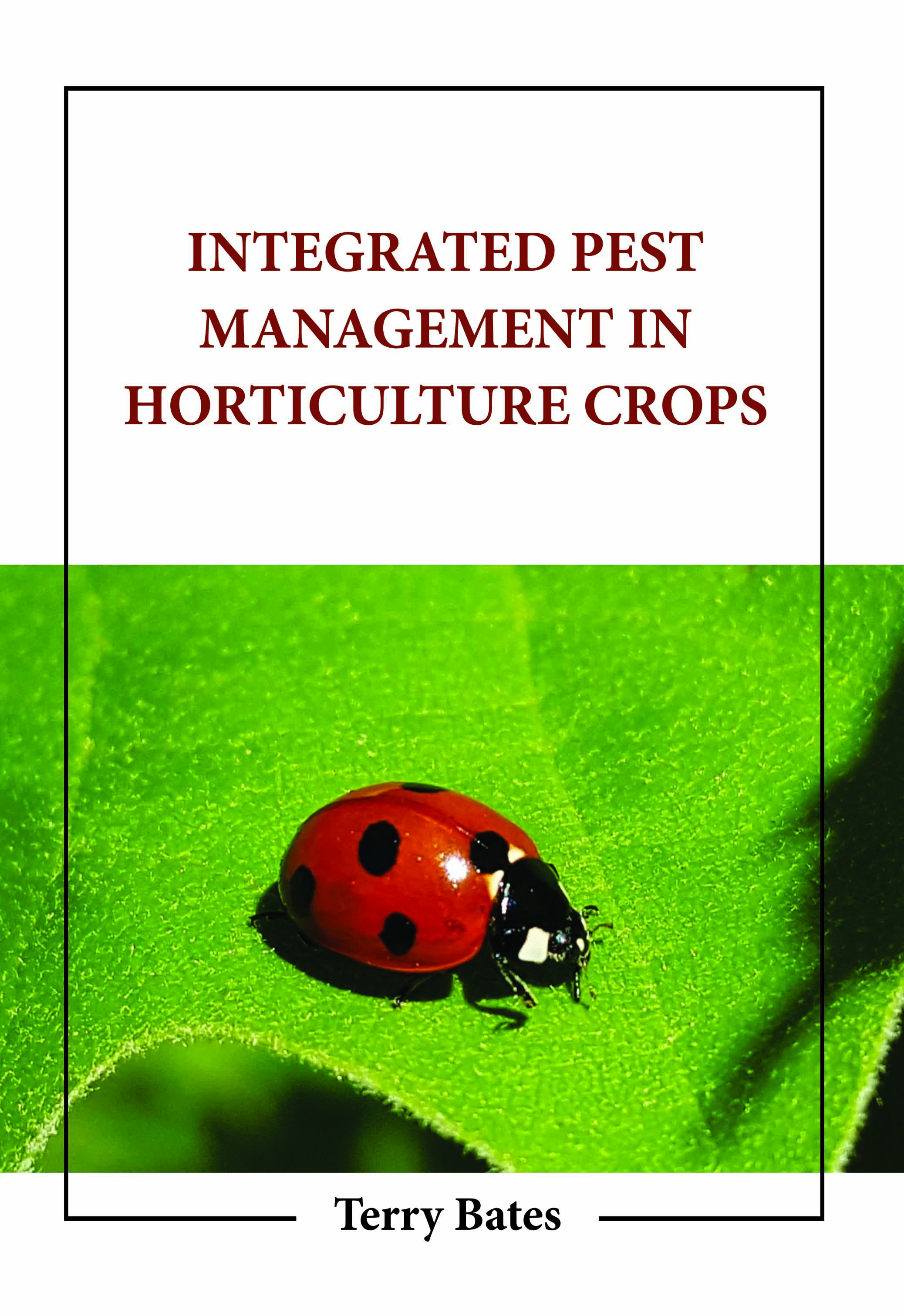 Integrated Pest Management in Horticulture Crops
