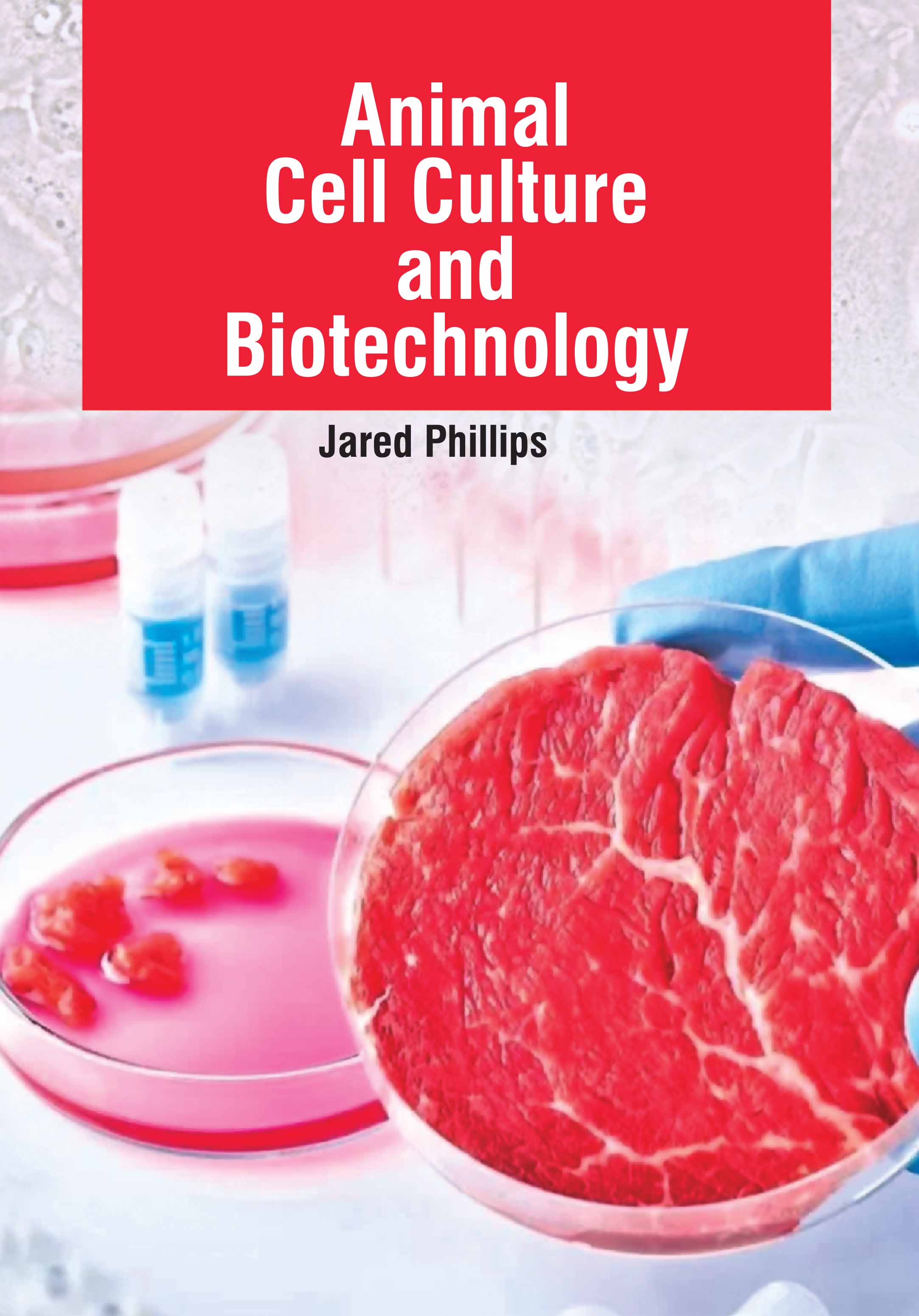 Animal Cell Culture and Biotechnology