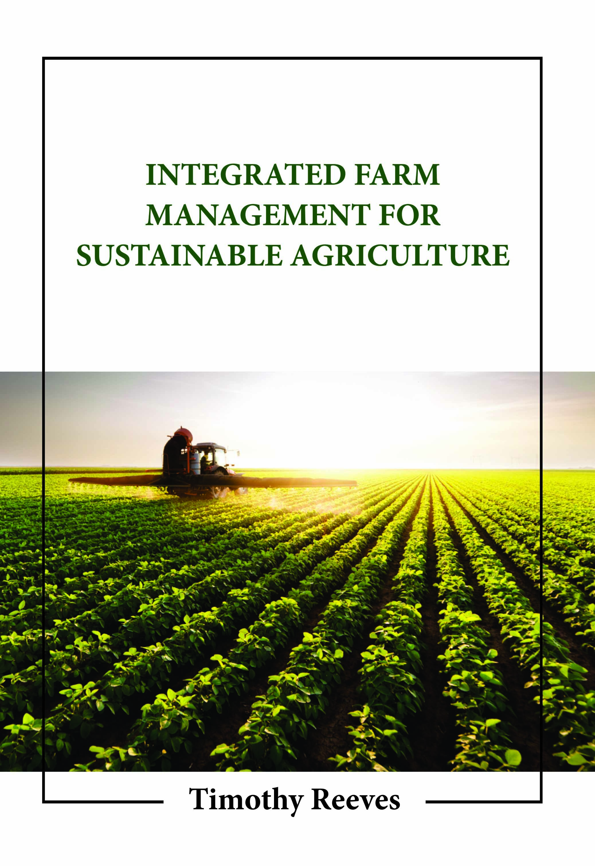 Integrated Farm Management for Sustainable Agriculture