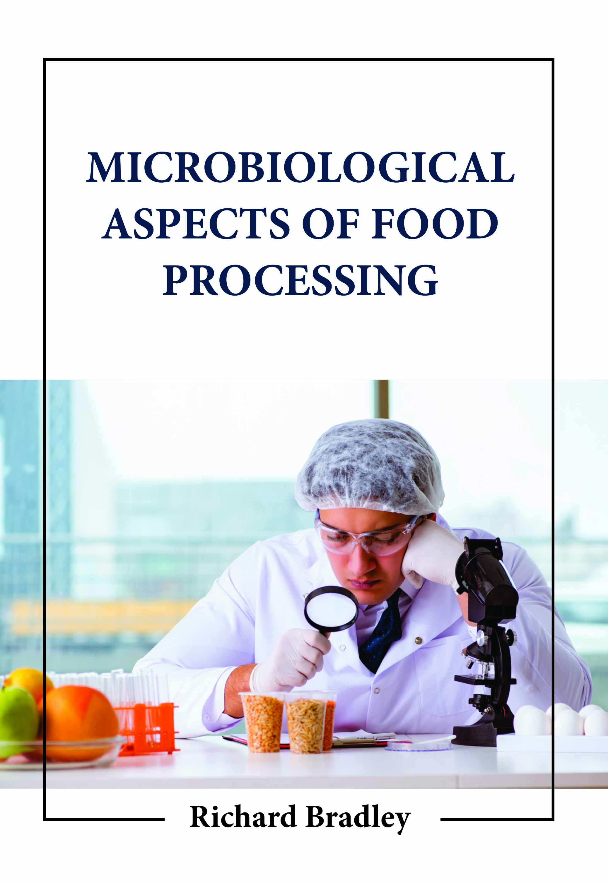 Microbiological Aspects of Food Processing