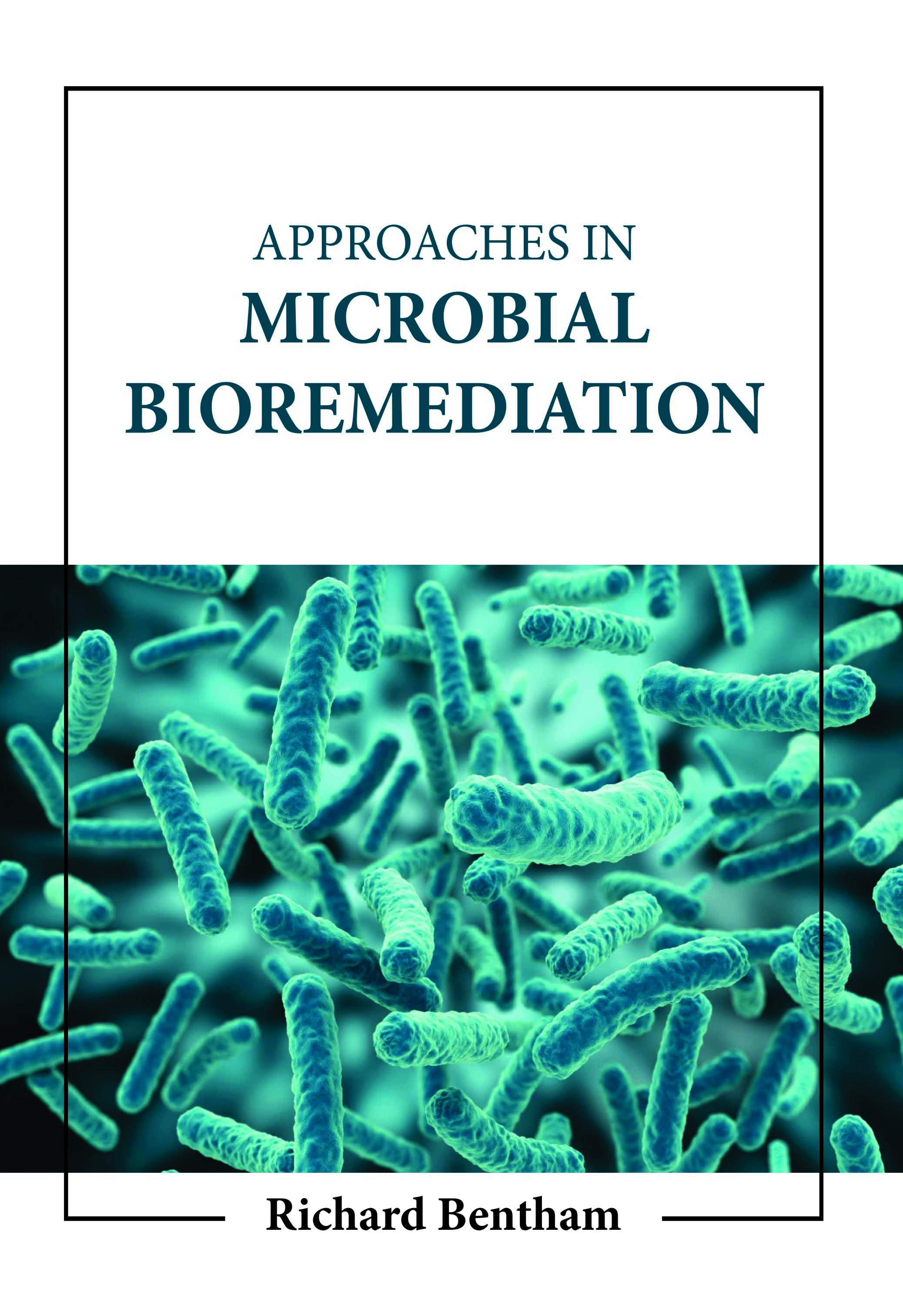Approaches in Microbial Bioremediation