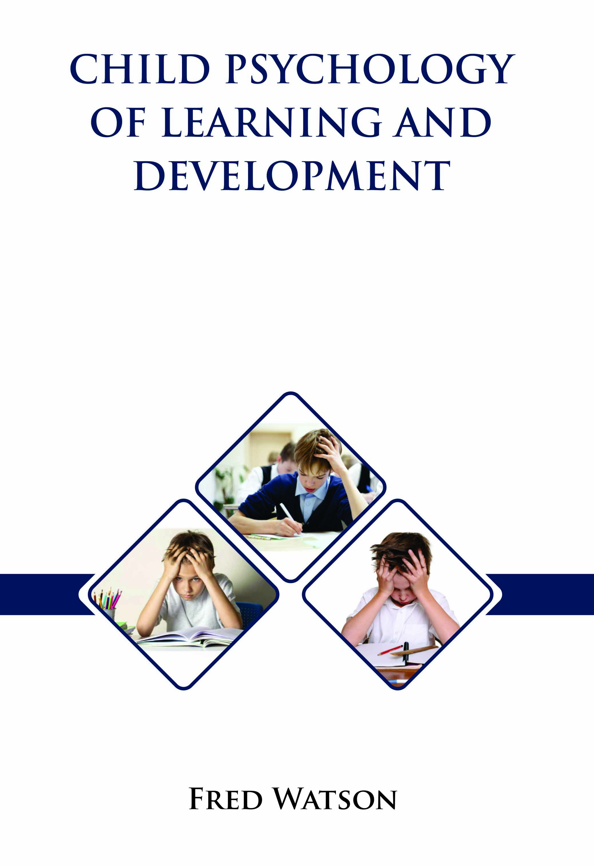 Child Psychology of Learning and Development