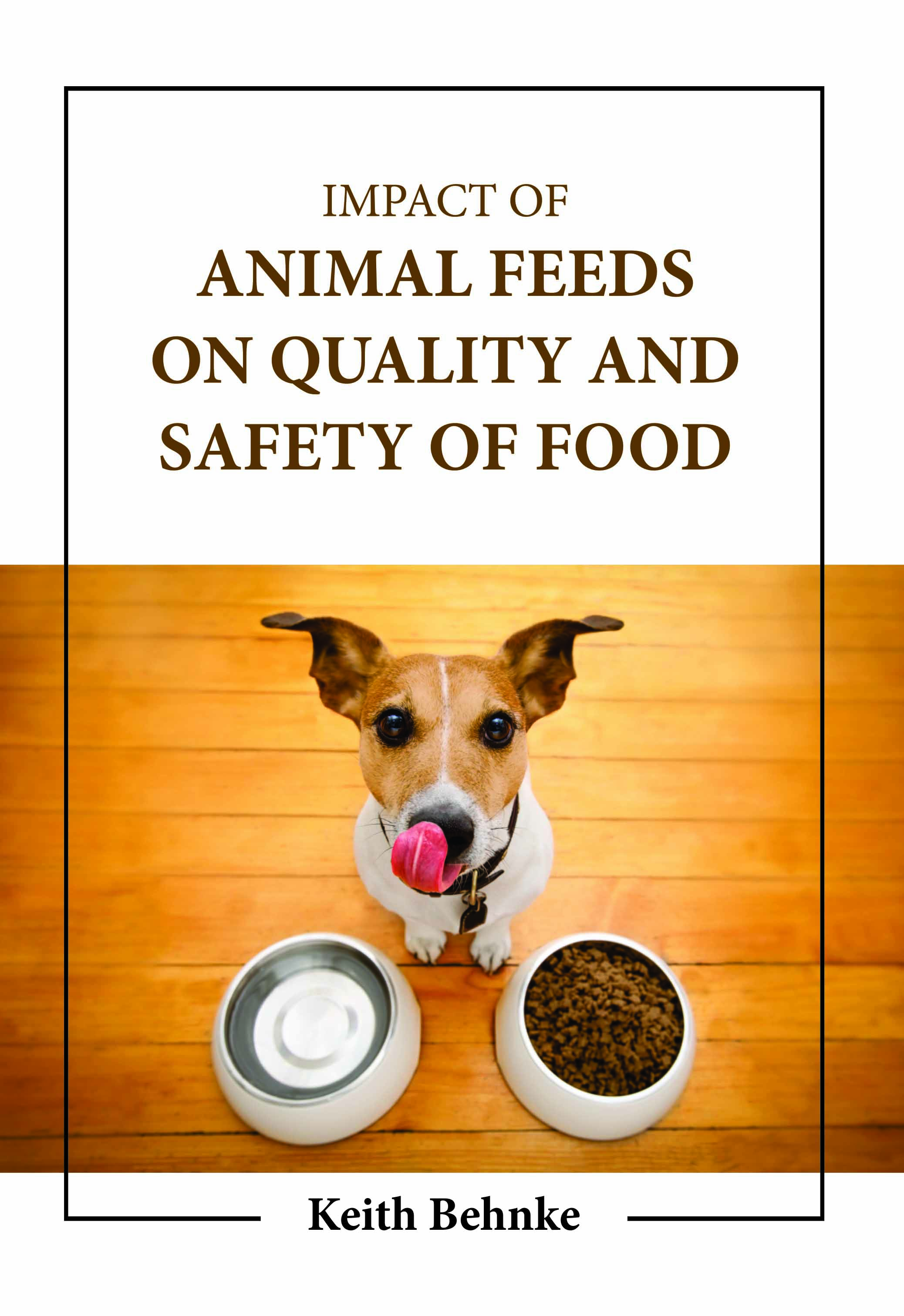 Impact of Animal Feeds on Quality and Safety of Food