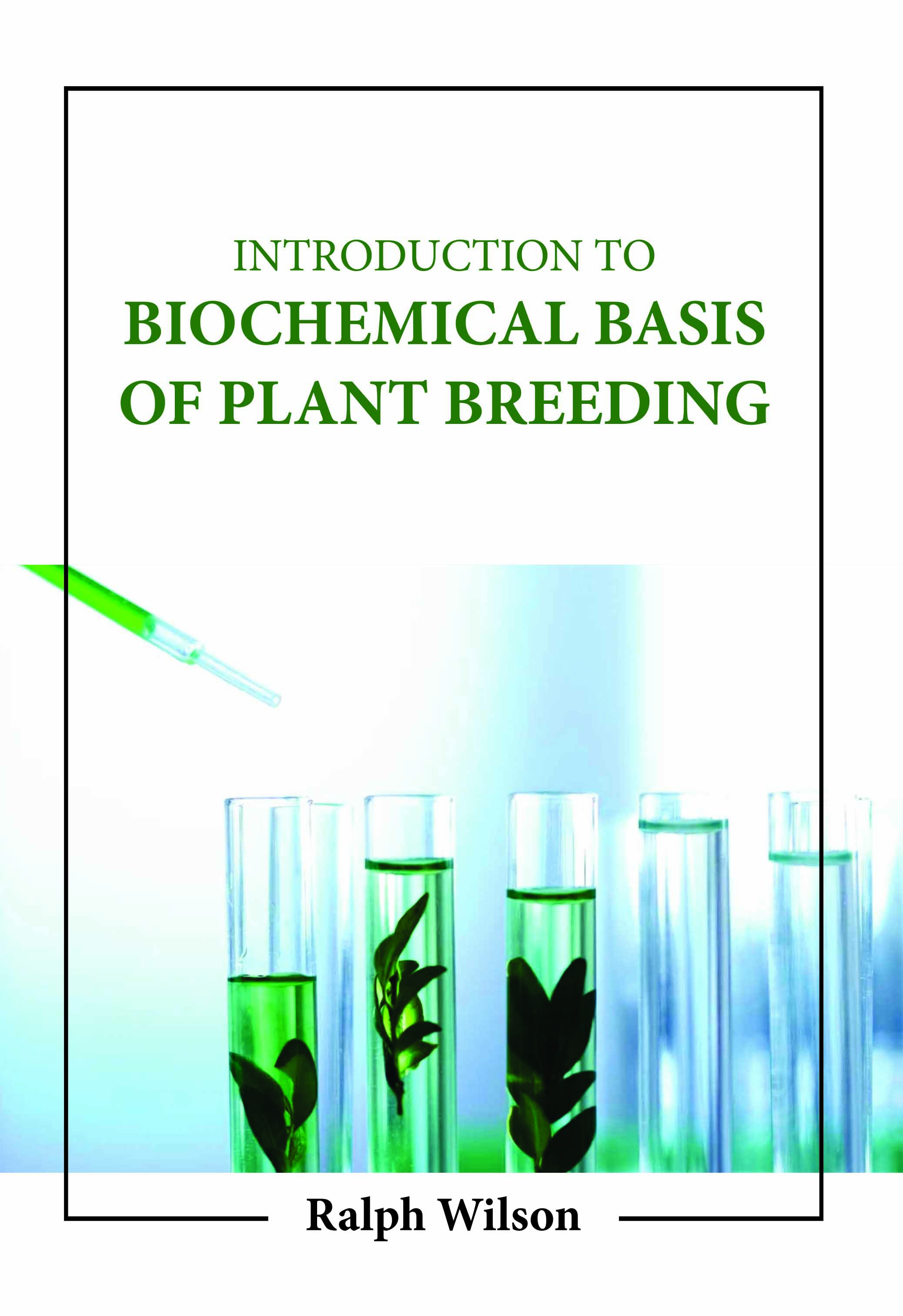 Introduction to Biochemical Basis of Plant Breeding