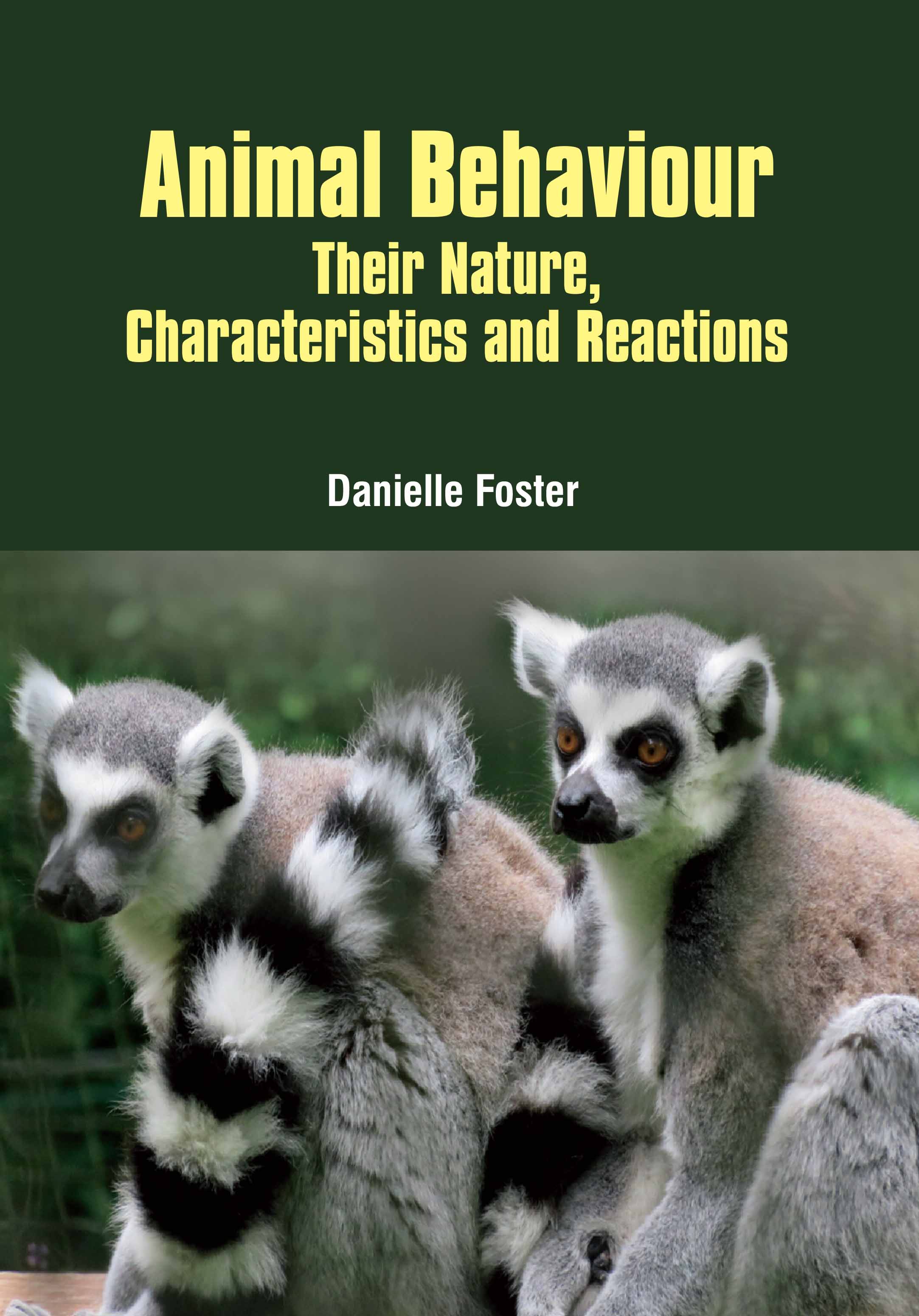 Animal BehaviorÂ : Their Nature , Characteristics & Reactions