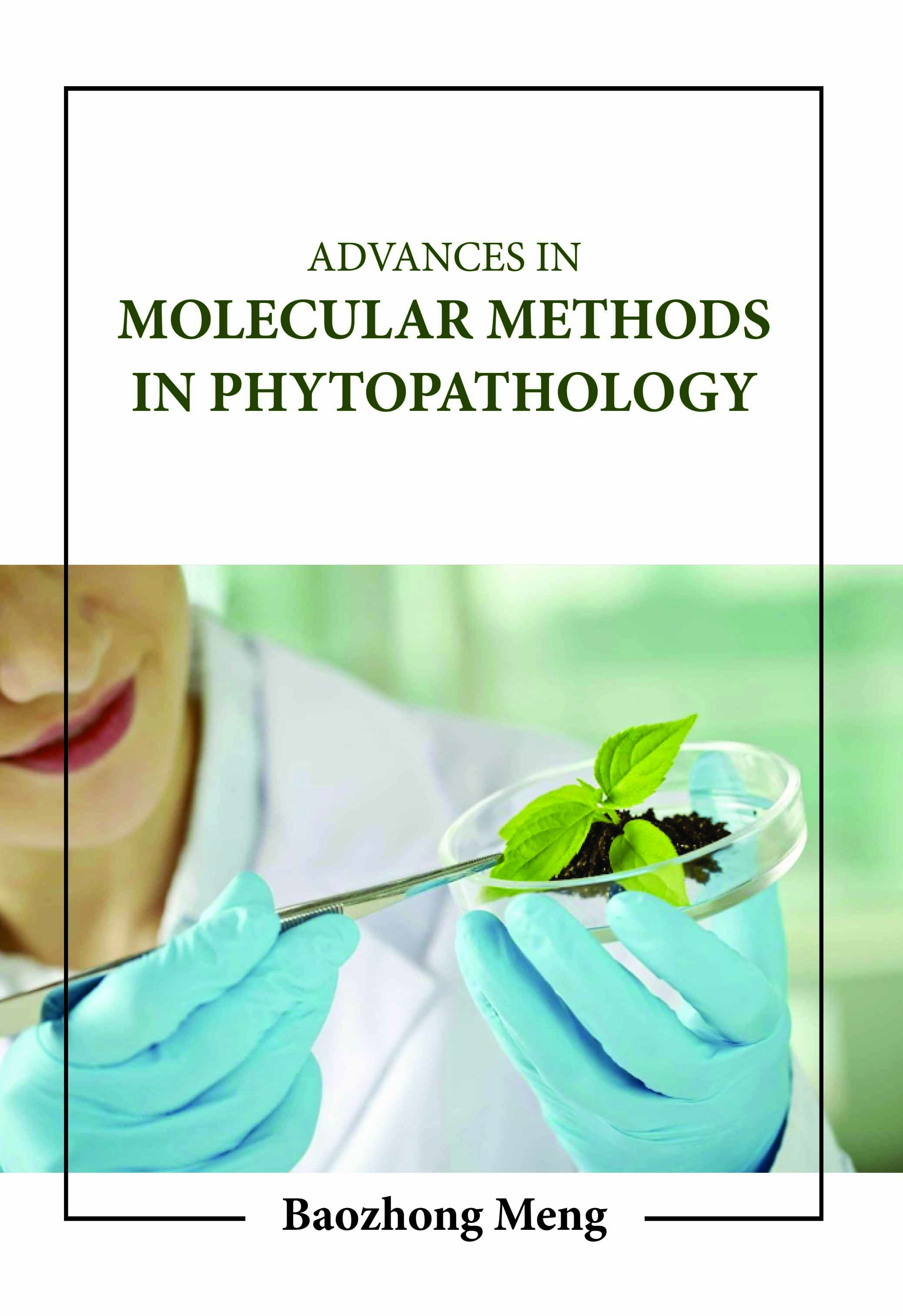 Advances in Molecular Methods in Phytopathology