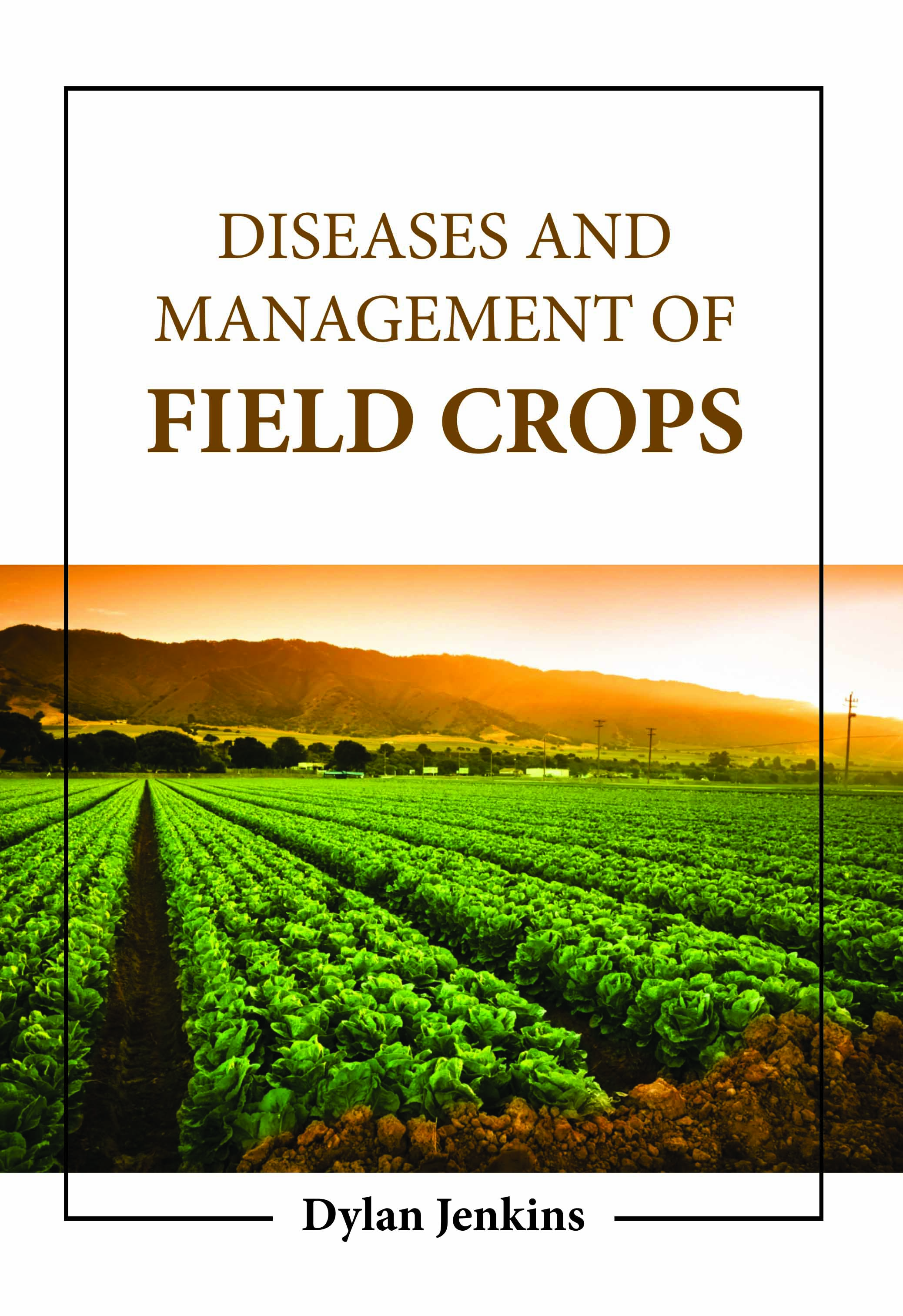 Diseases and Management of Field Crops