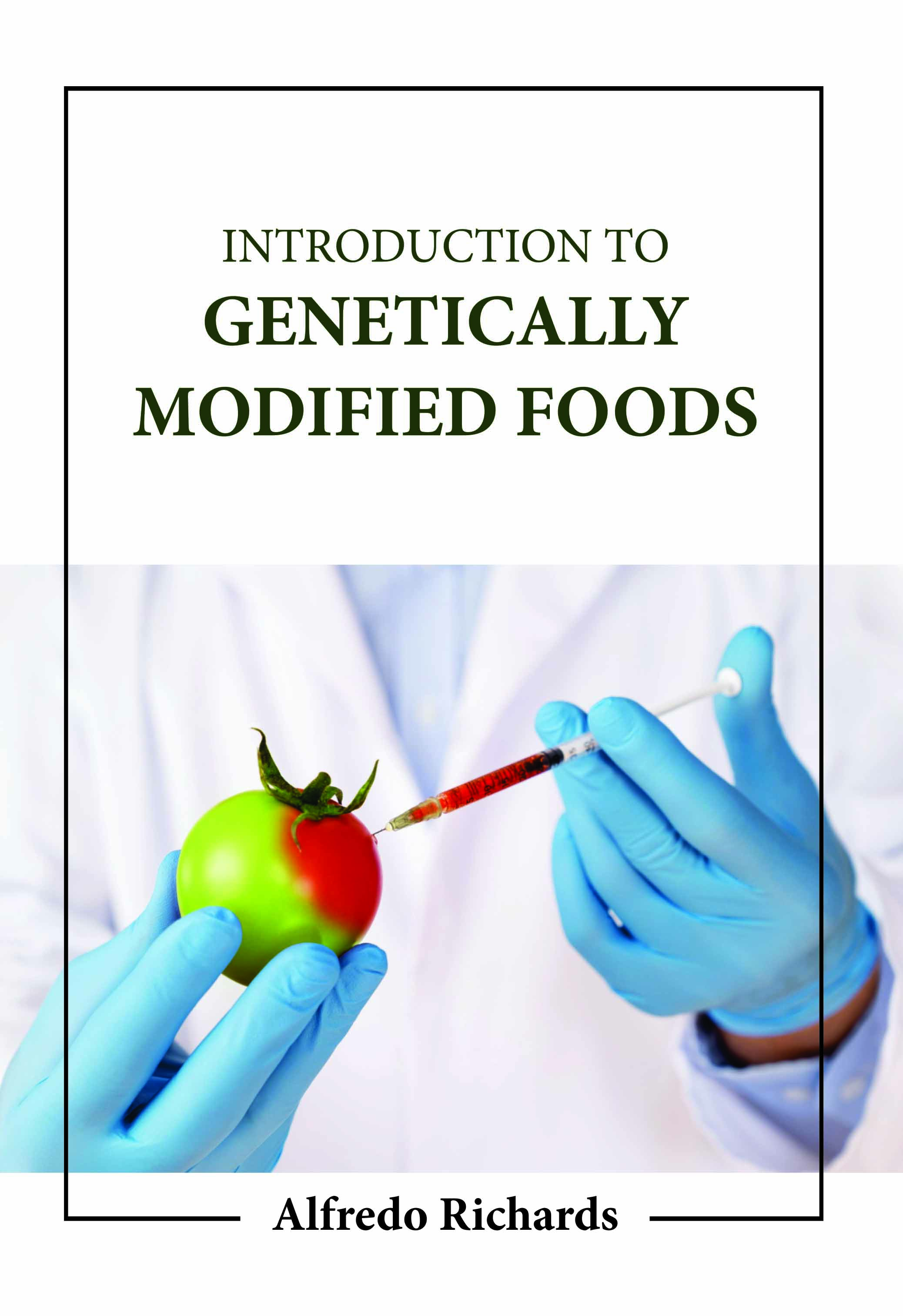 Introduction to Genetically Modified Foods