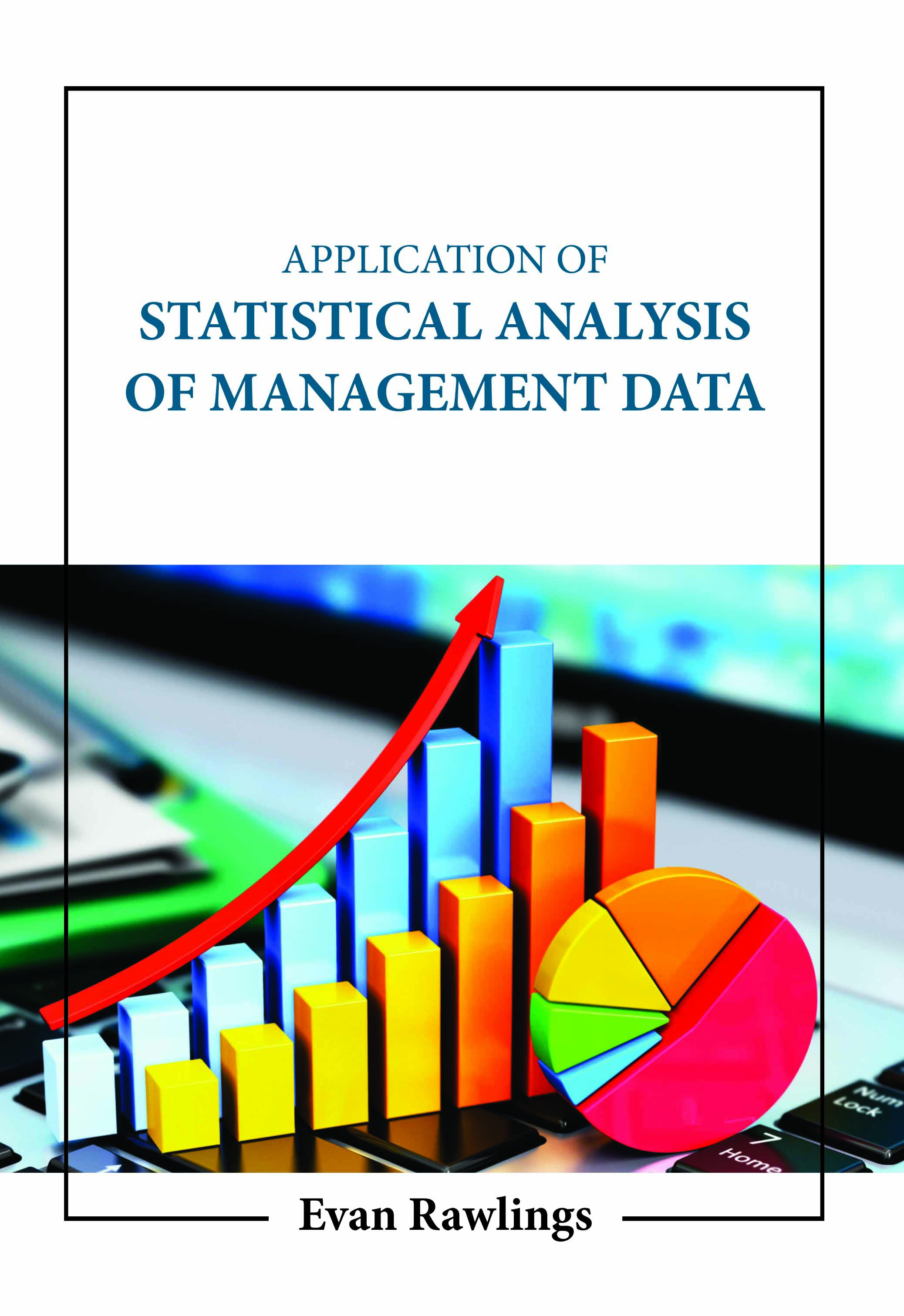 Application of Statistical Analysis of Management Data