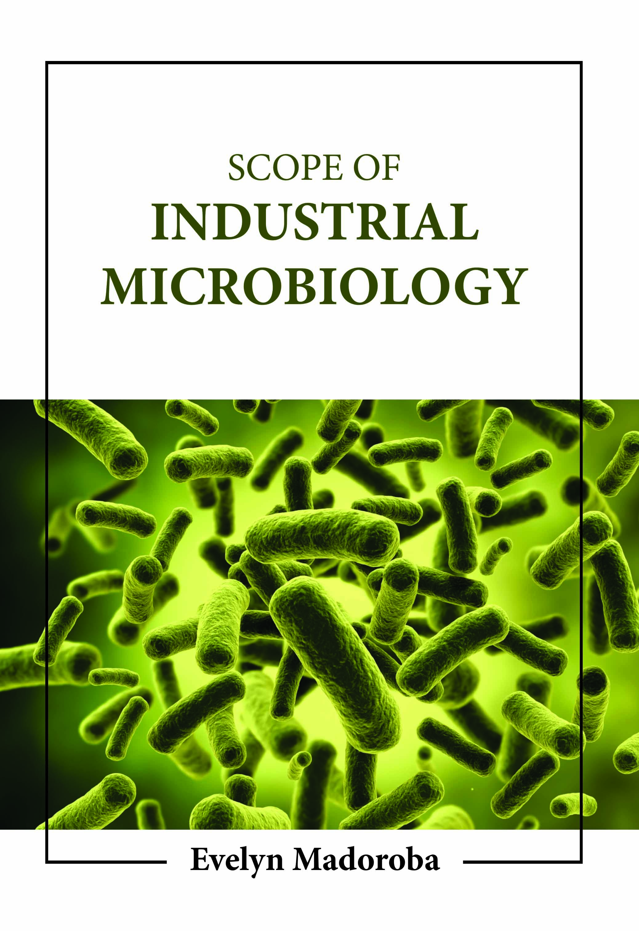 Scope of Industrial Microbiology