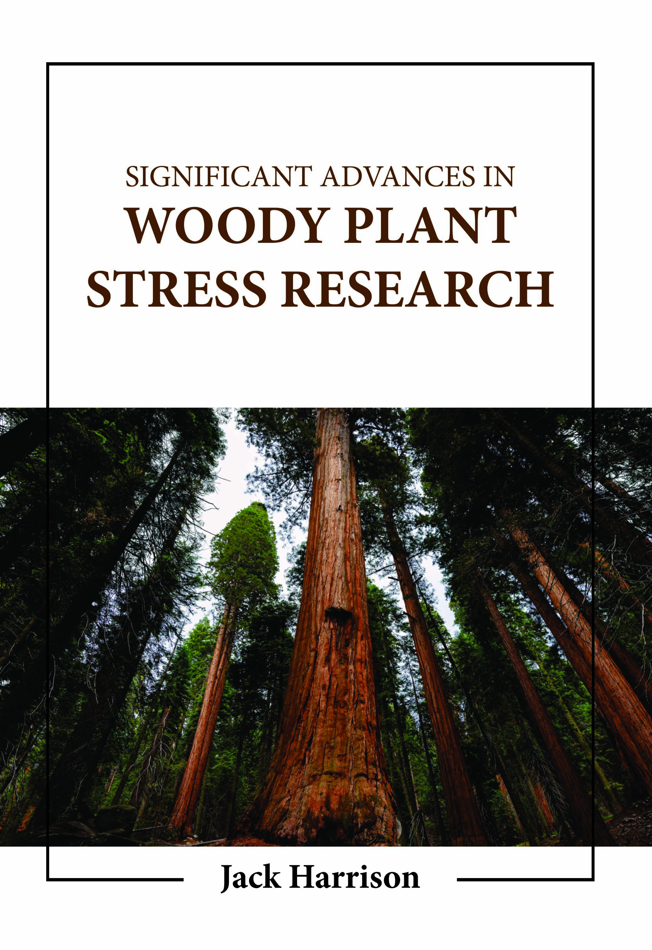 Significant Advances in Woody Plant Stress Research