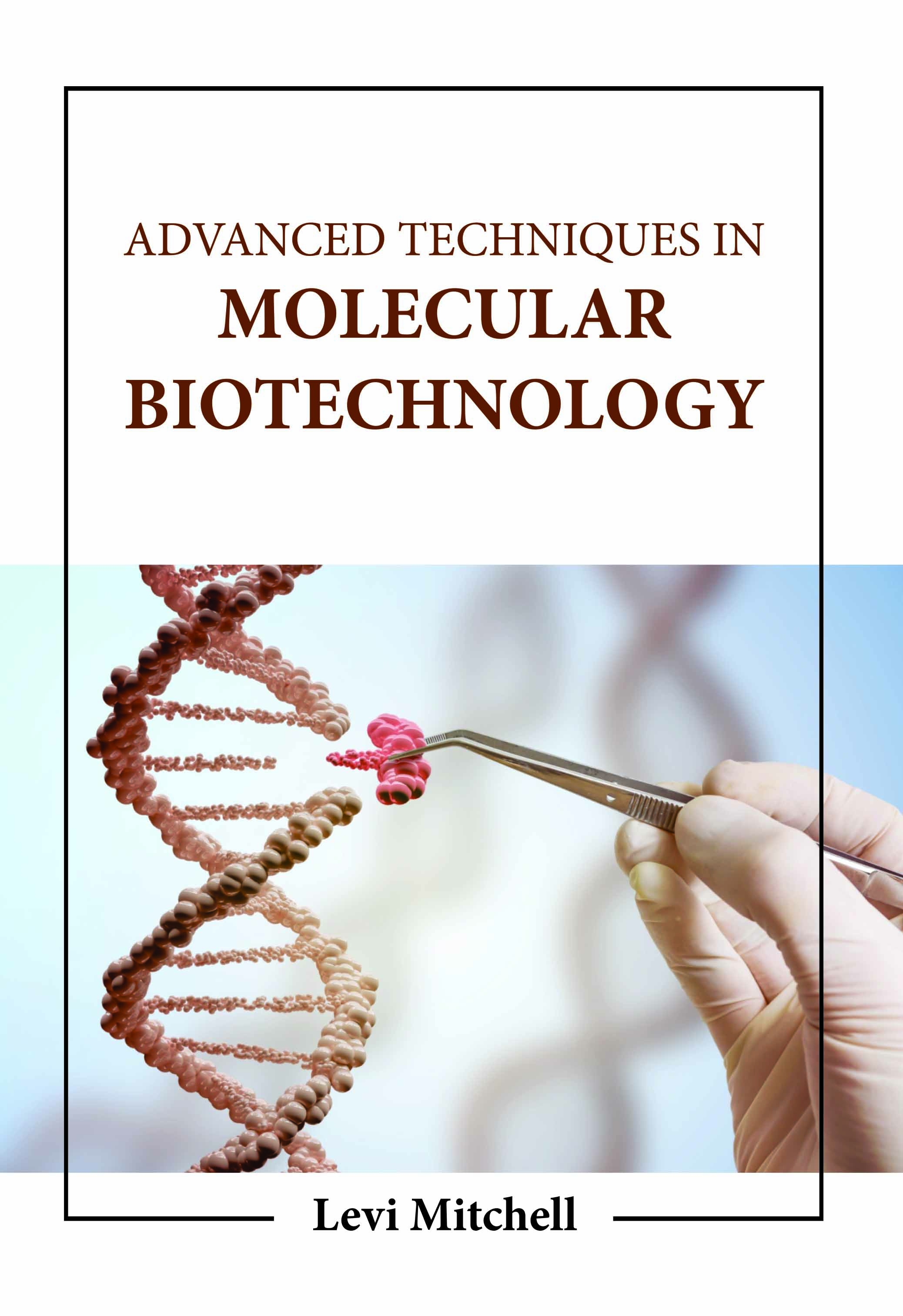 Advanced Techniques in Molecular Biotechnology