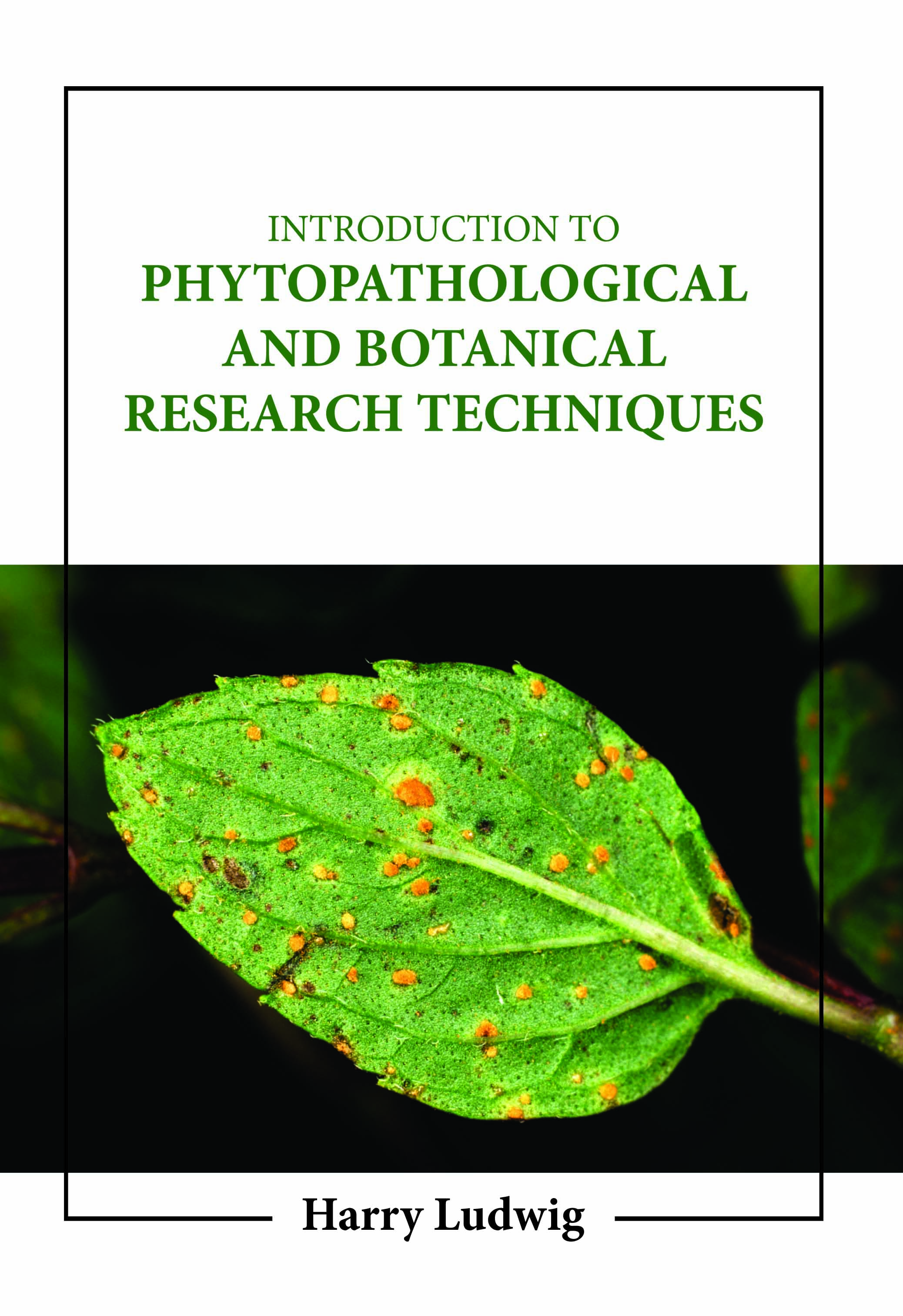 Introduction to Phytopathological and Botanical Research Techniques