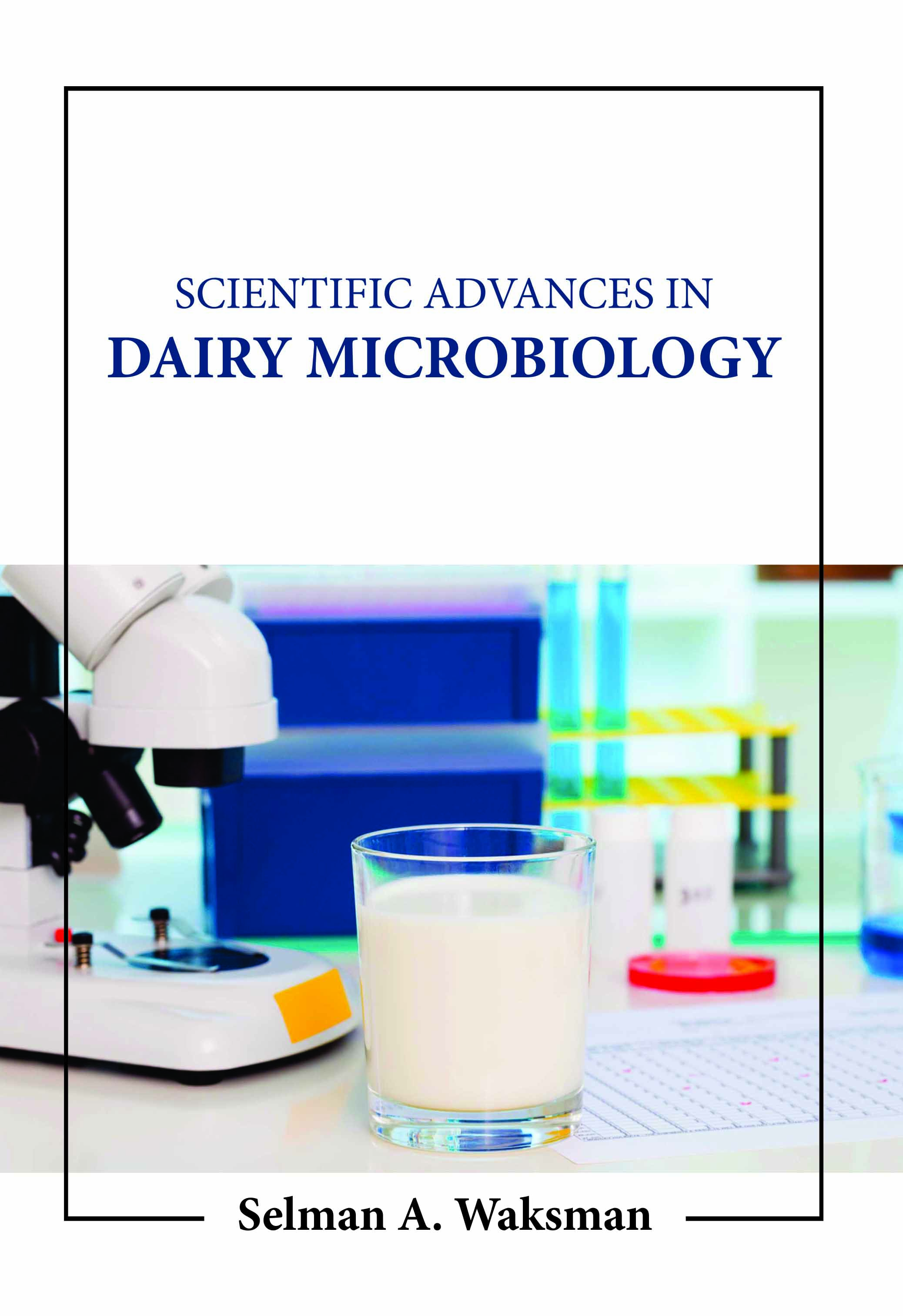 Scientific Advances in Dairy Microbiology