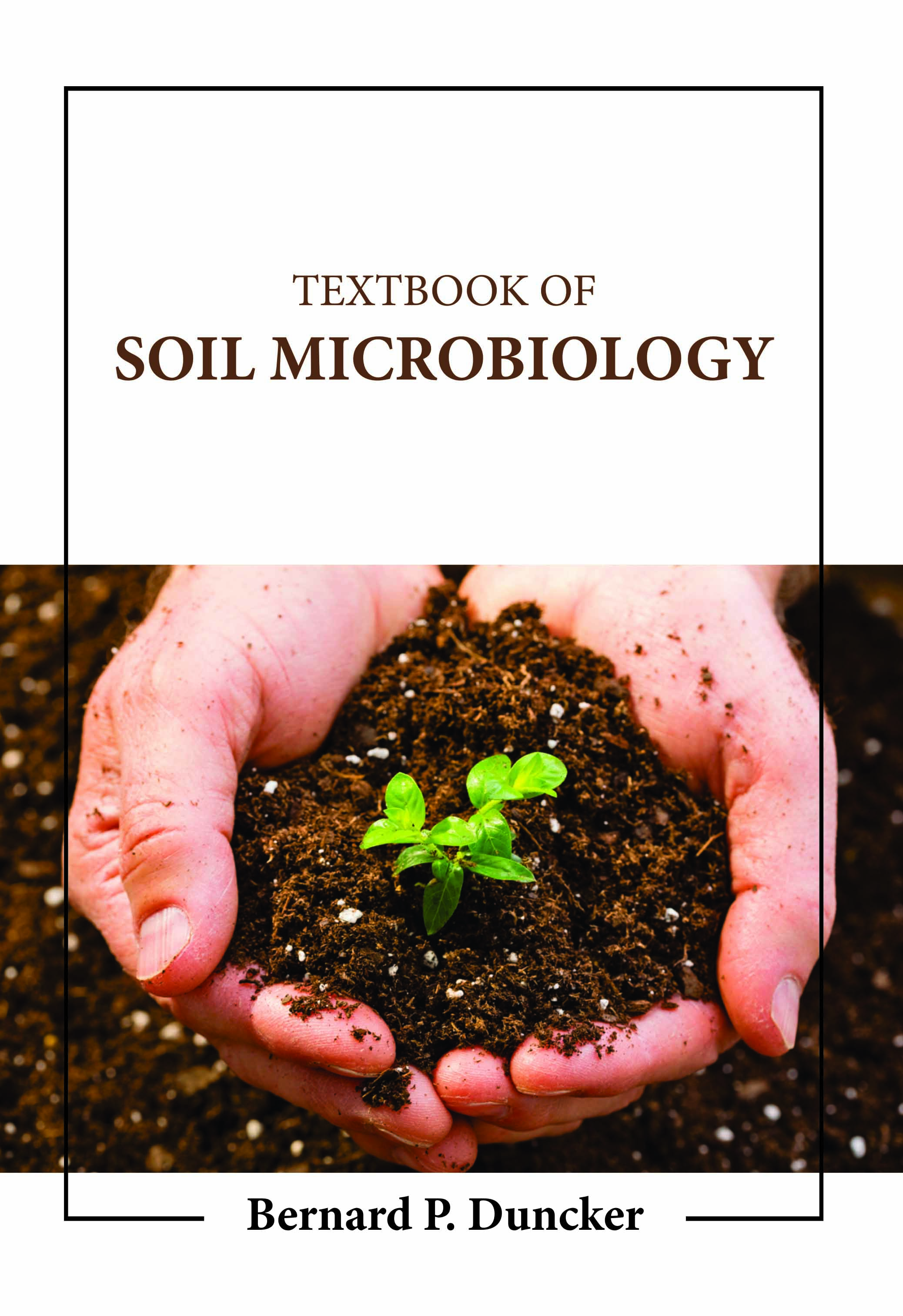 Textbook of Soil Microbiology