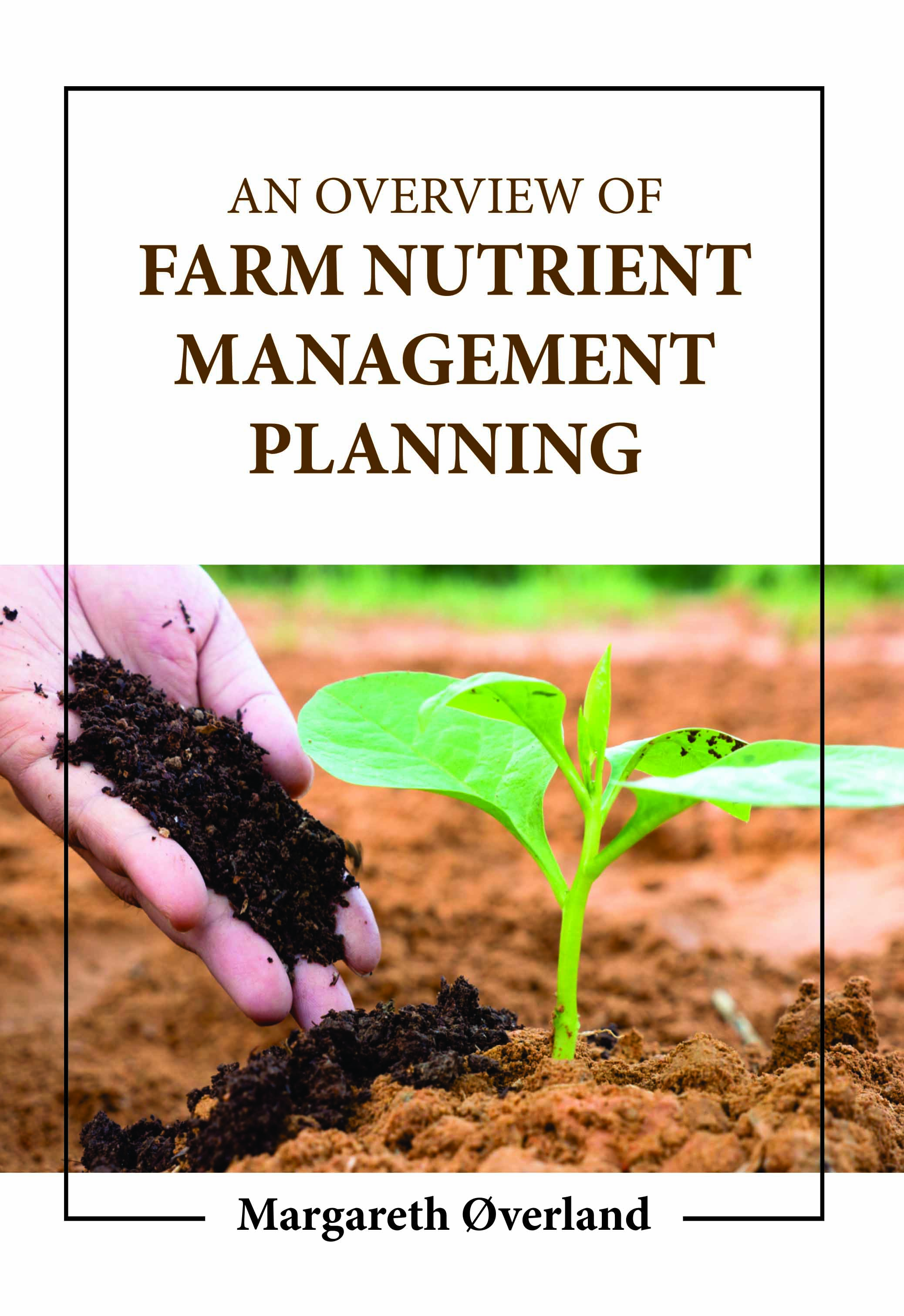 An Overview of Farm Nutrient Management Planning