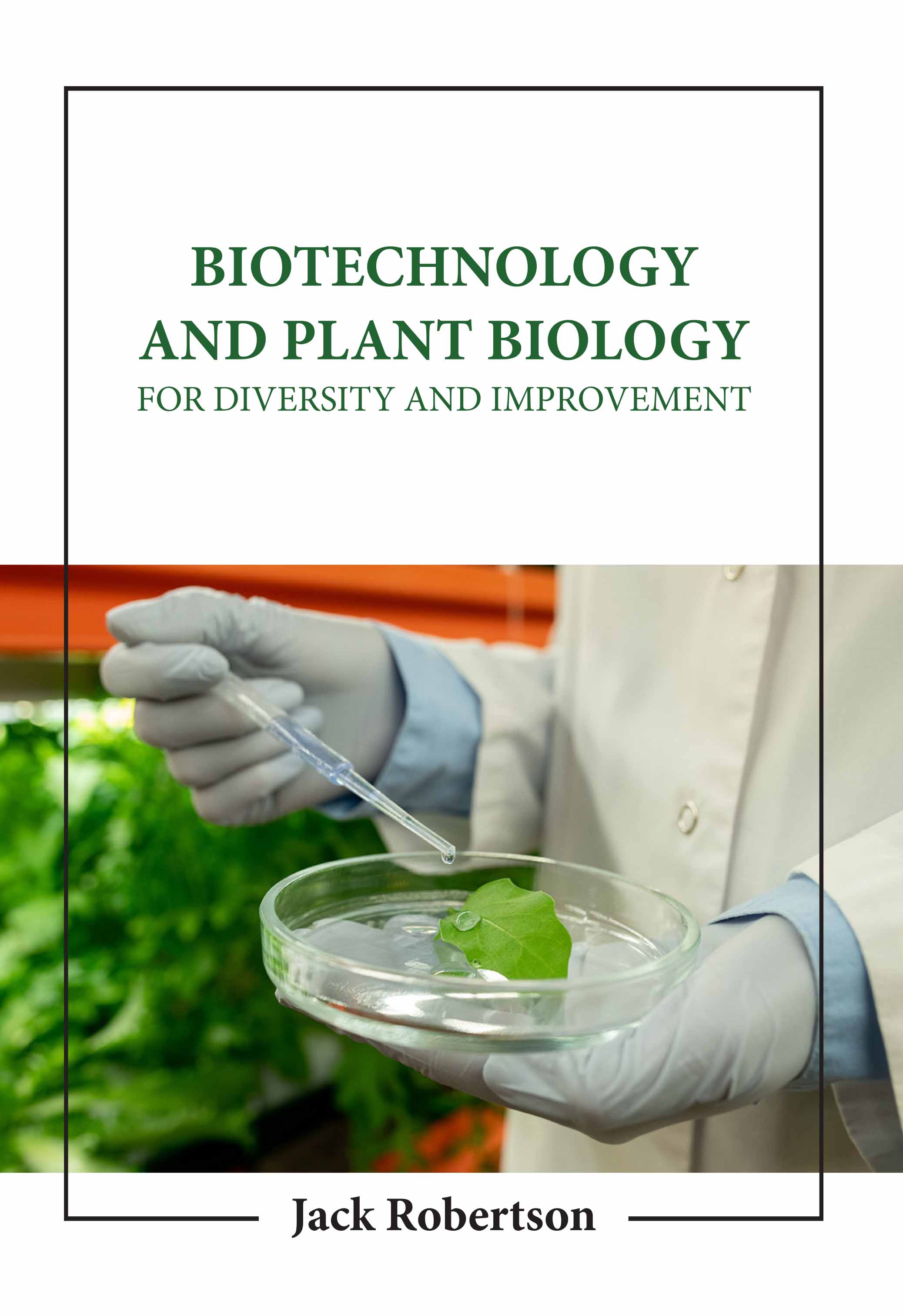 Biotechnology and Plant Biology: for Diversity and Improvement
