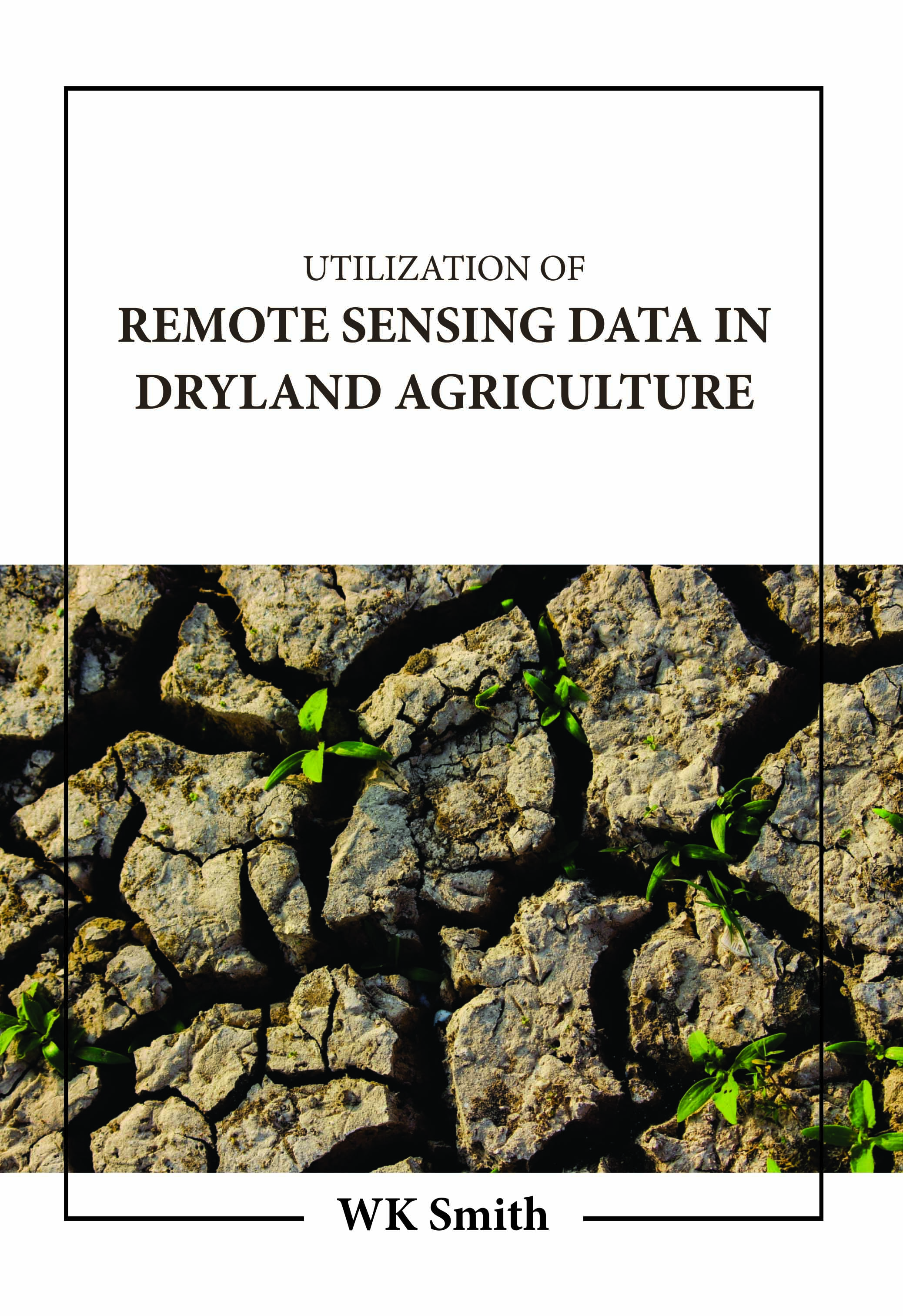 Utilization of Remote Sensing Data in Dryland Agriculture