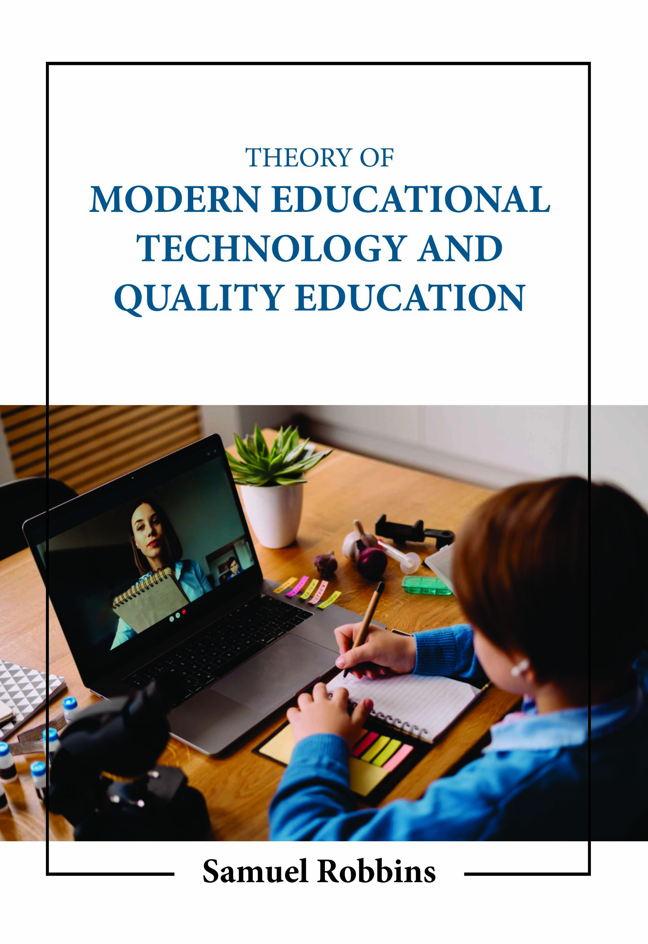 Theory of Modern Educational Technology and Quality Education