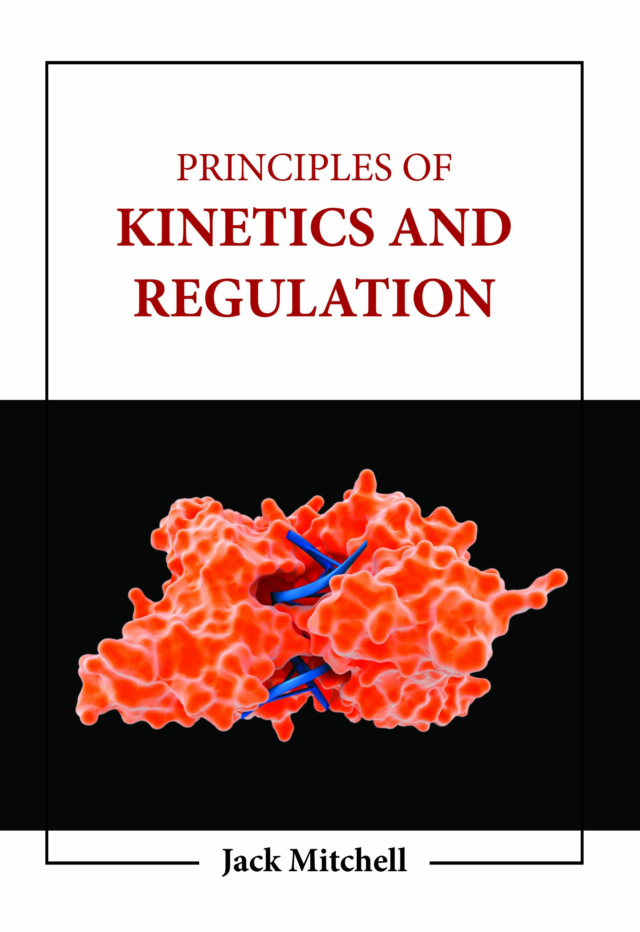 Principles of Kinetics and Regulation