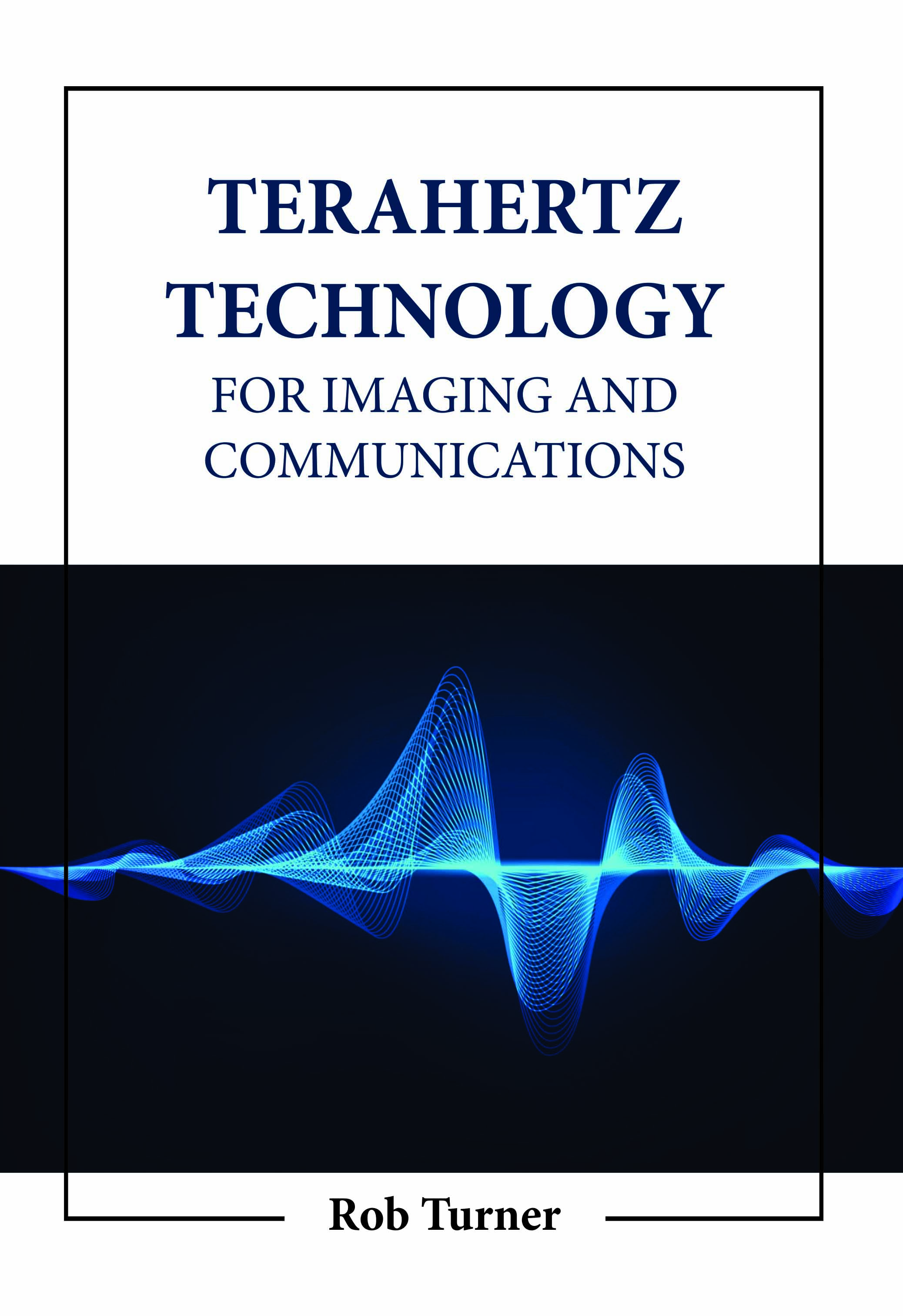 Terahertz Technology for Imaging and Communications