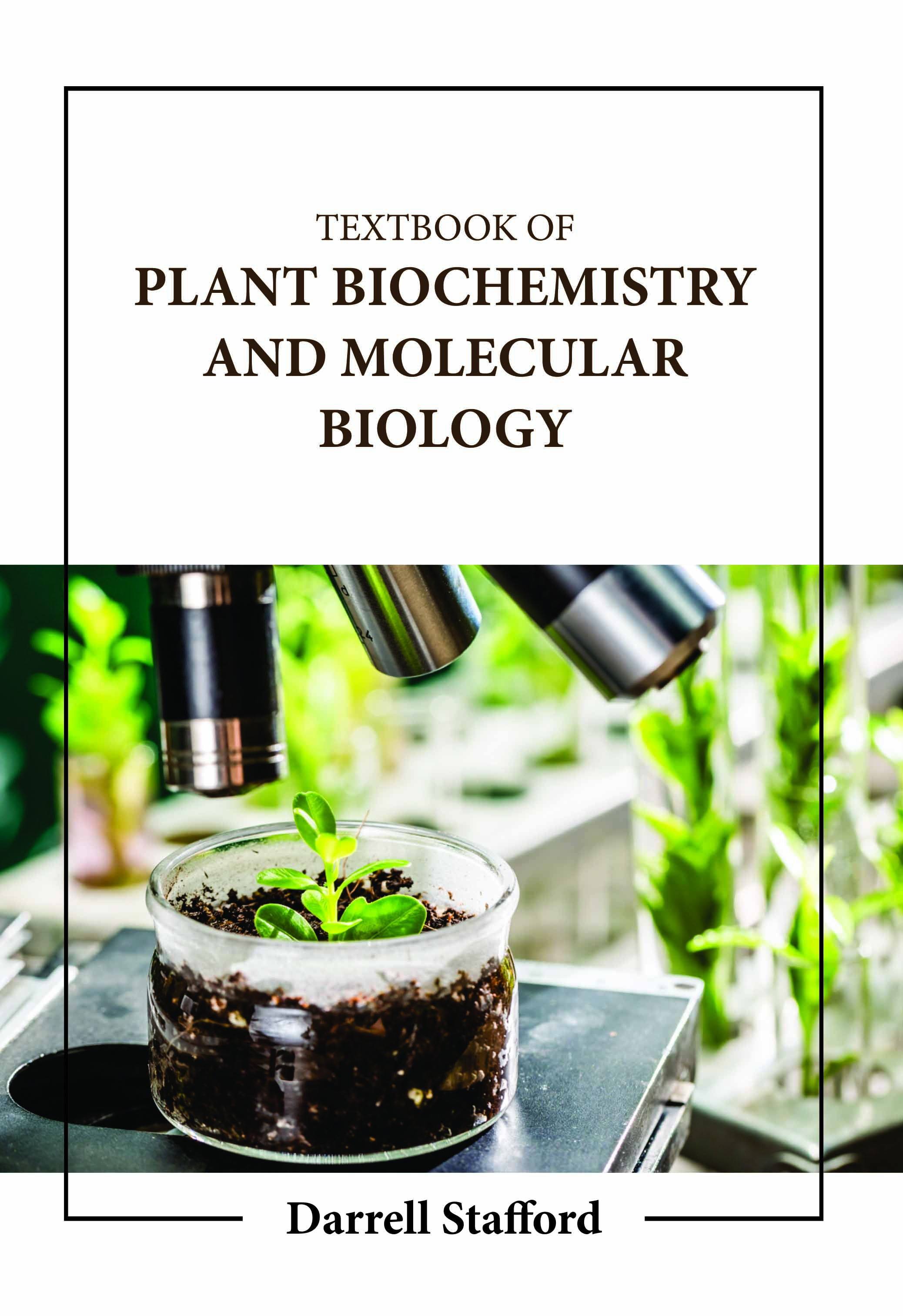 Textbook of Plant Biochemistry and Molecular Biology