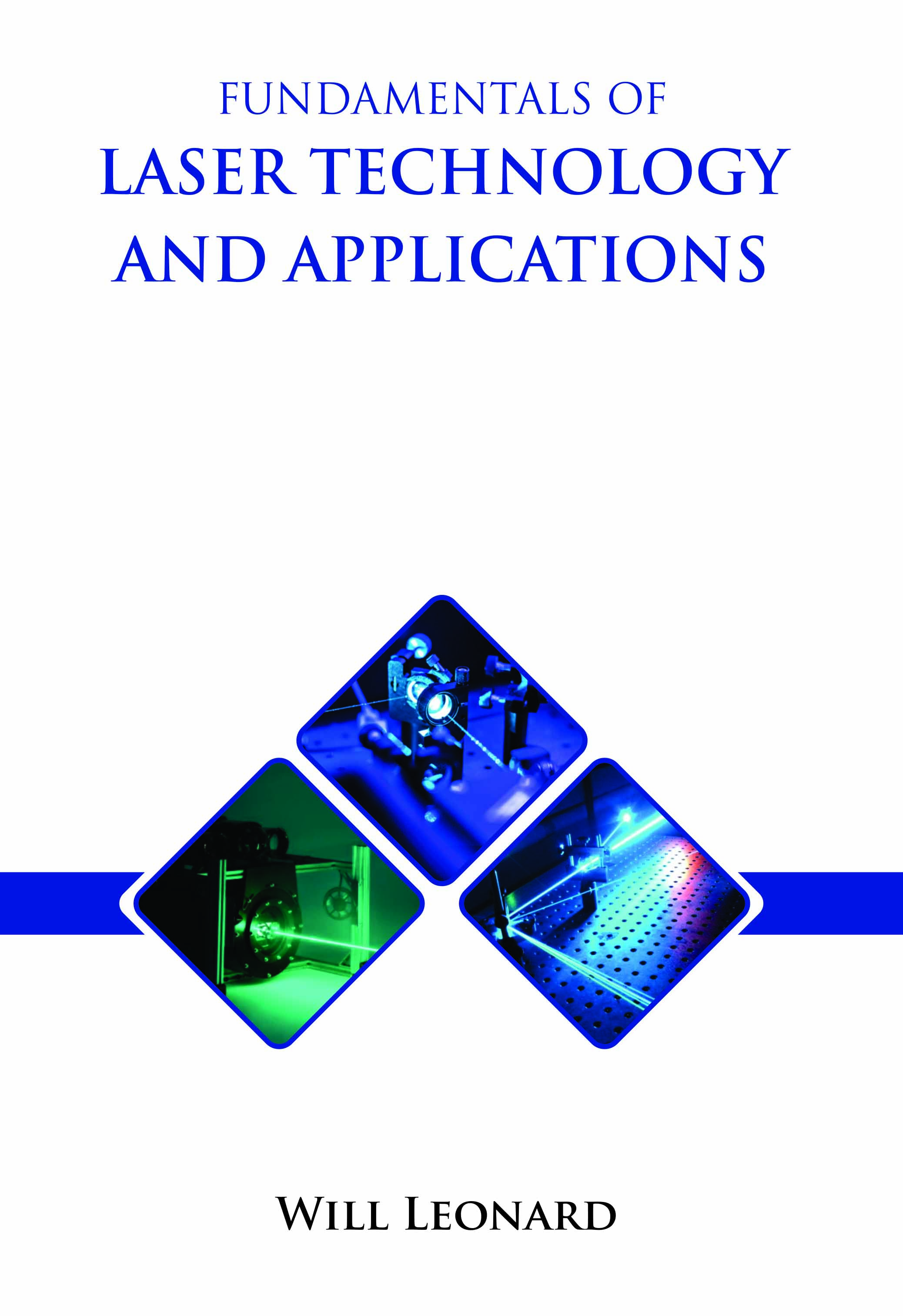 Fundamentals of Laser Technology and Applications