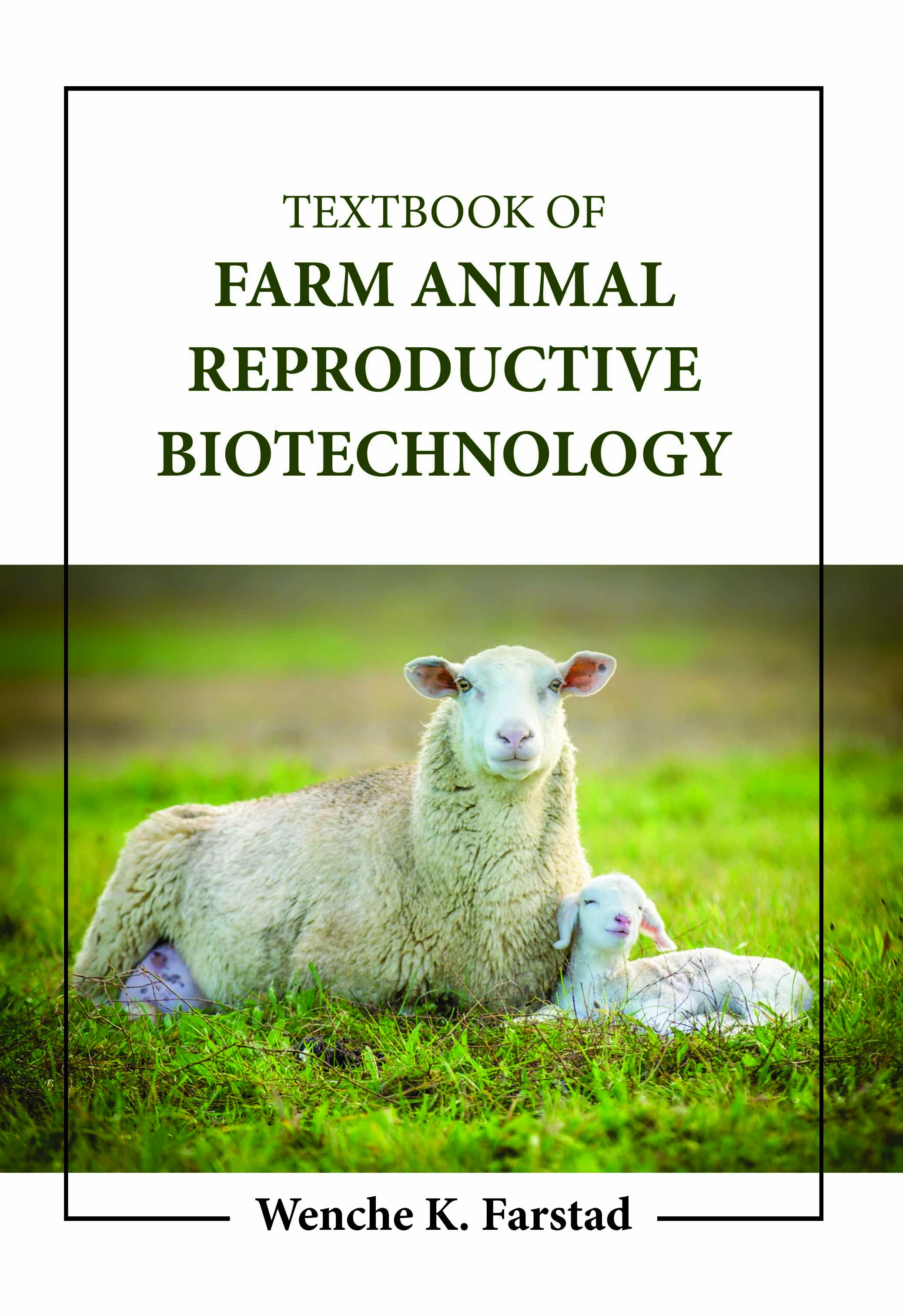 Textbook of Farm Animal Reproductive-Biotechnology