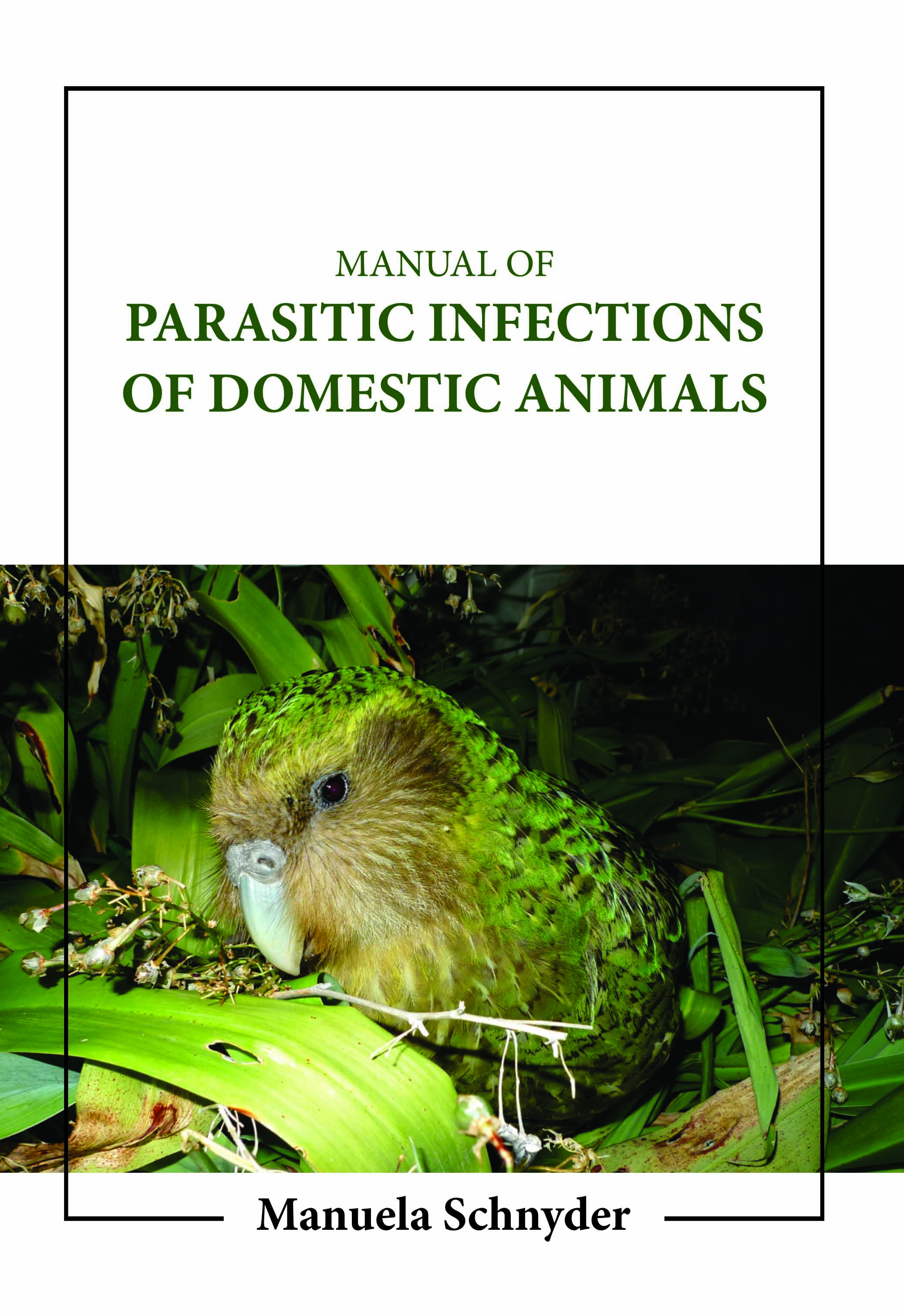 Manual of Parasitic Infections of Domestic Animals