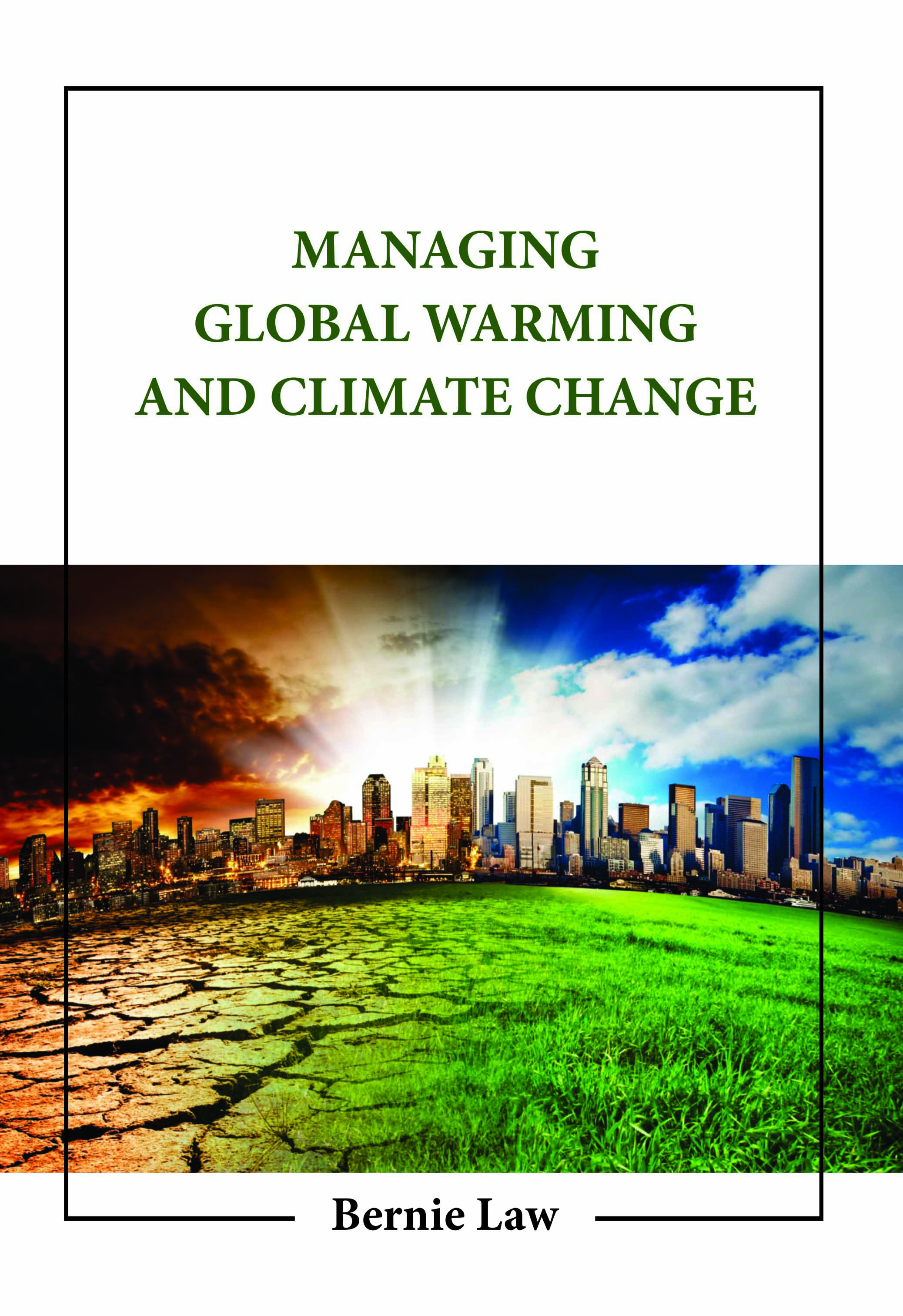 Managing Global Warming and Climate Change