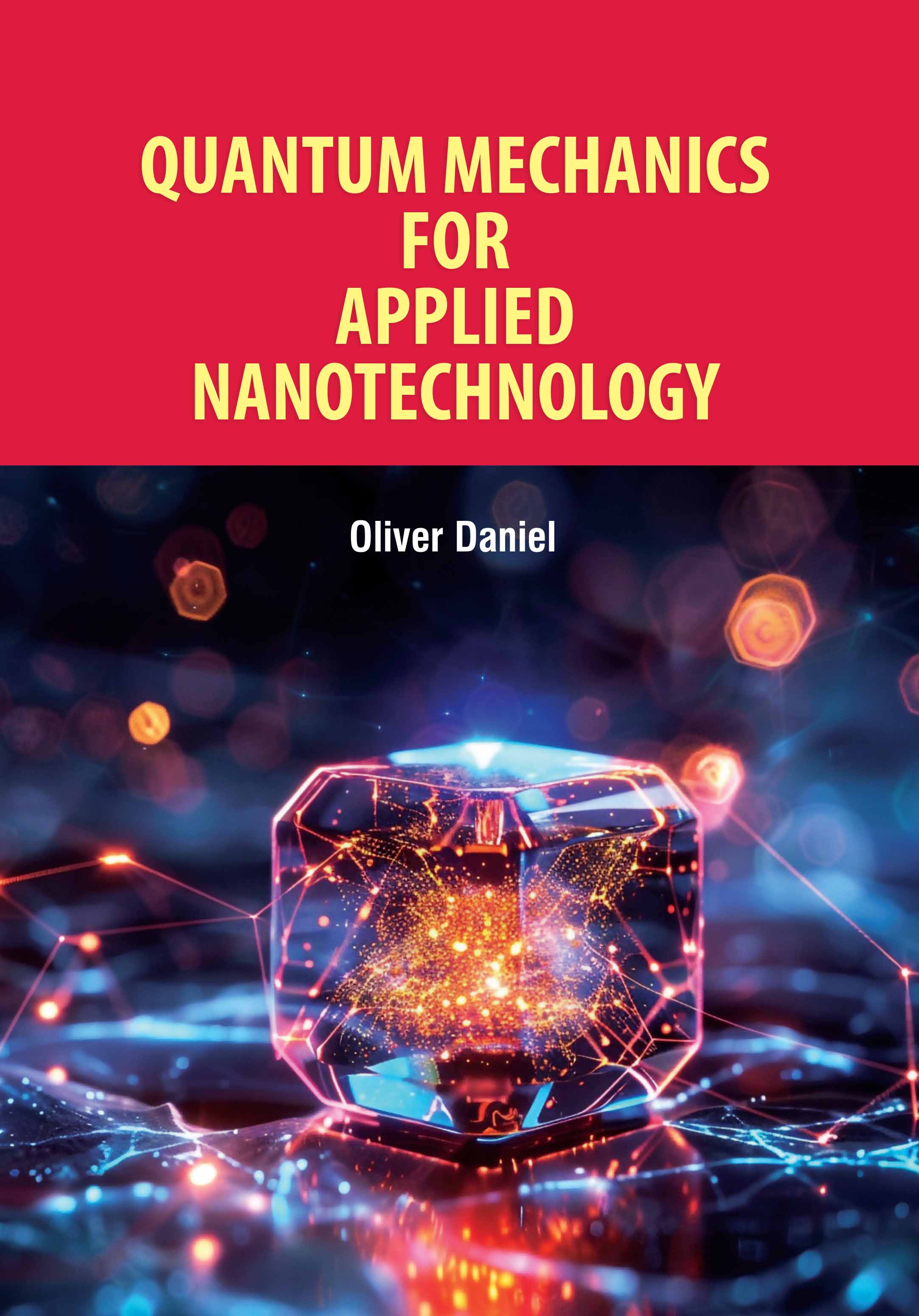 Quantum Mechanics for Applied Nanotechnology
