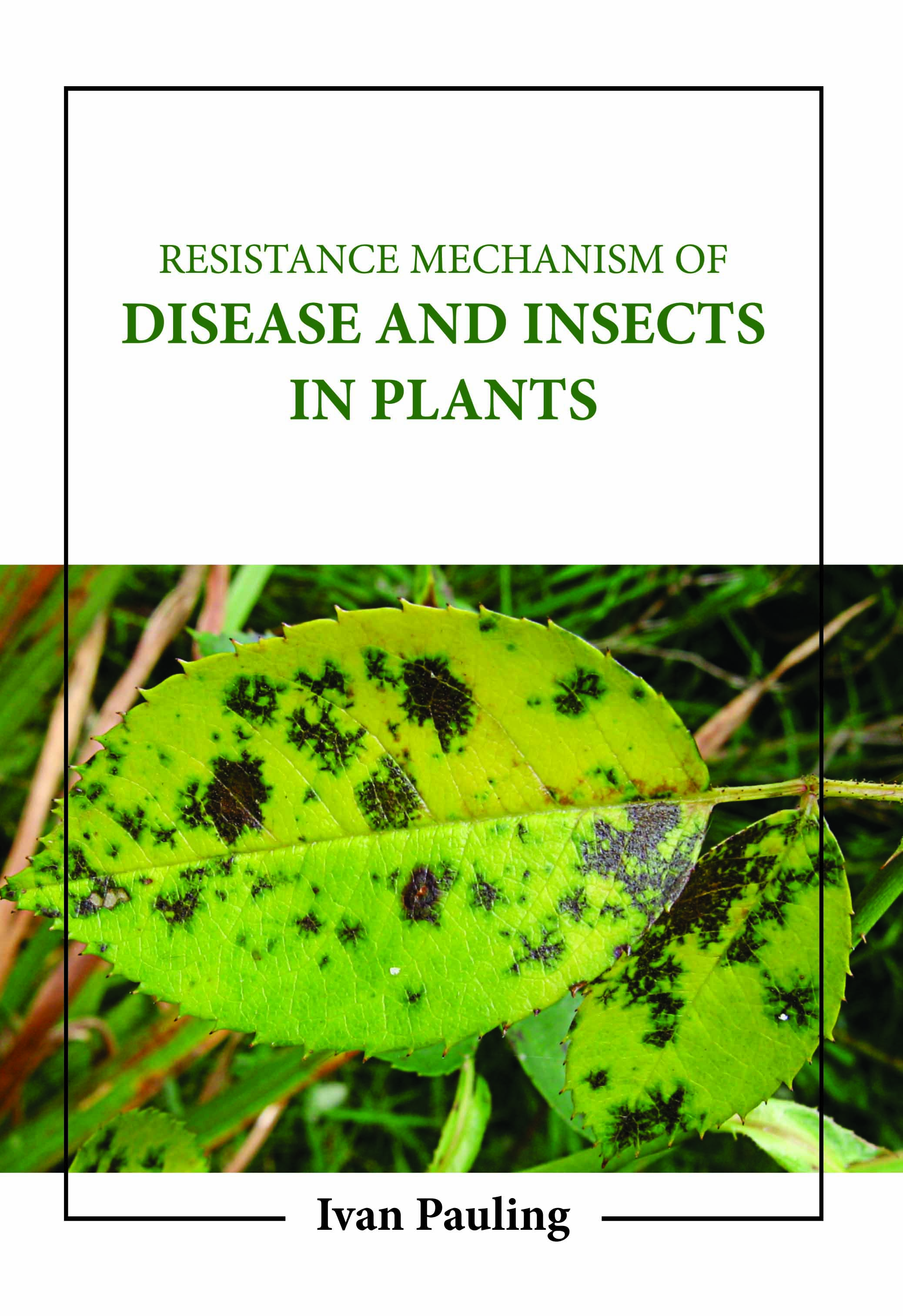 Resistance Mechanism of Disease and Insects in Plants
