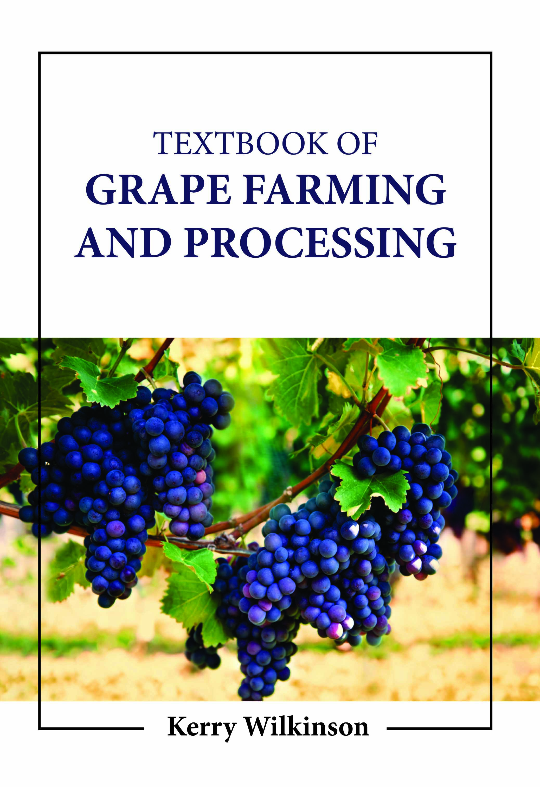 Textbook of Grape Farming and Processing