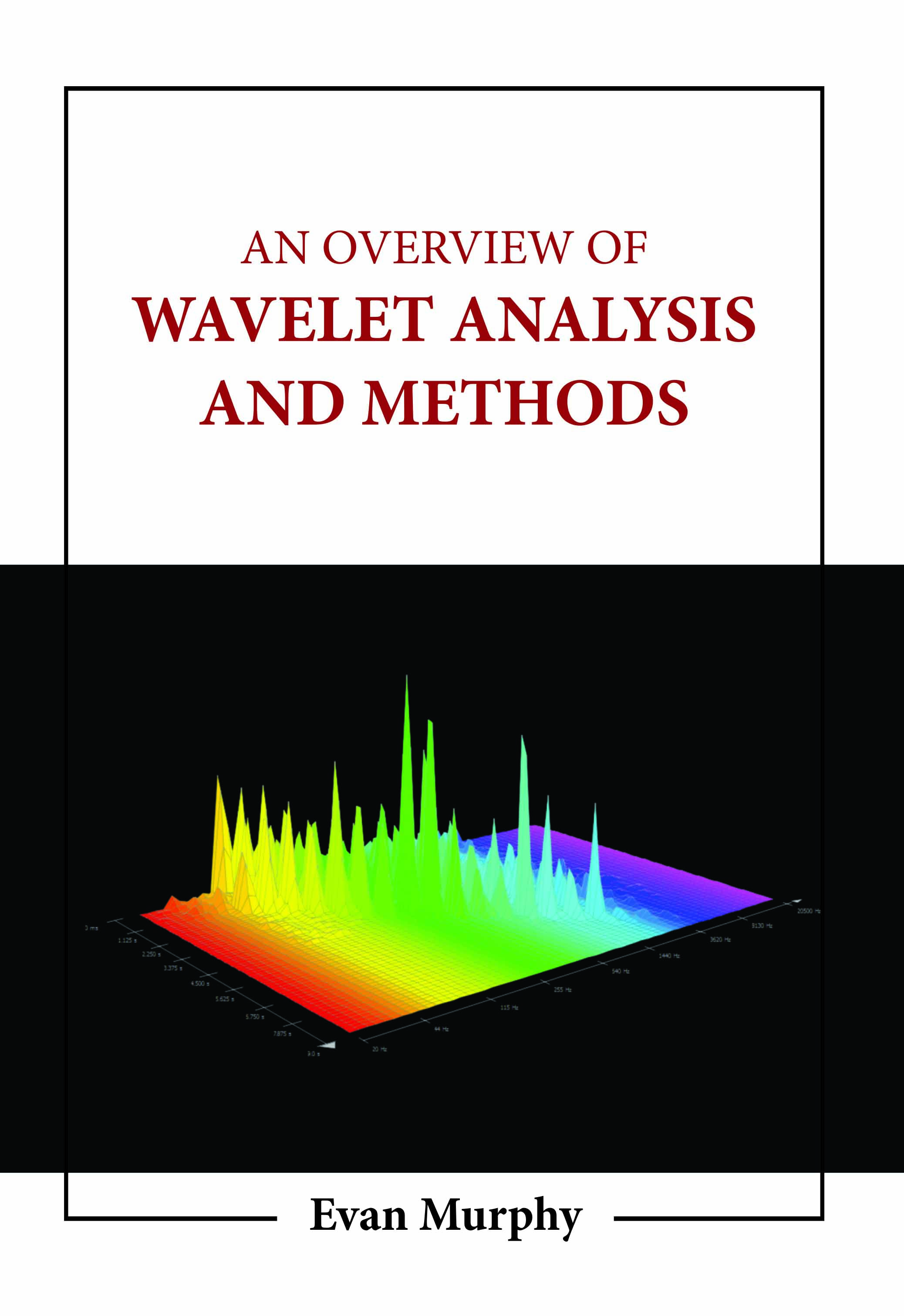 An Overview of Wavelet Analysis and Methods