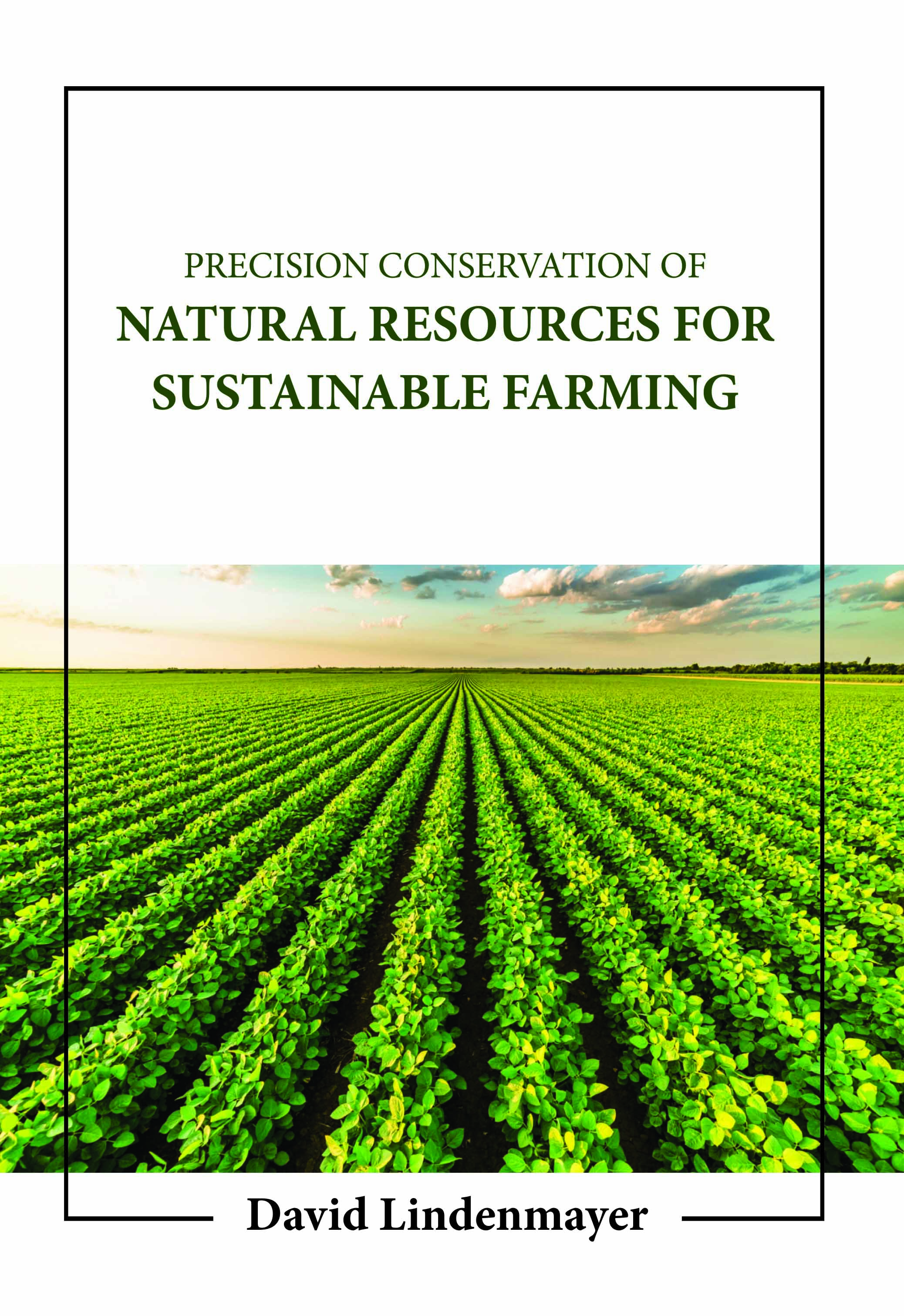Precision Conservation of Natural Resources for Sustainable Farming