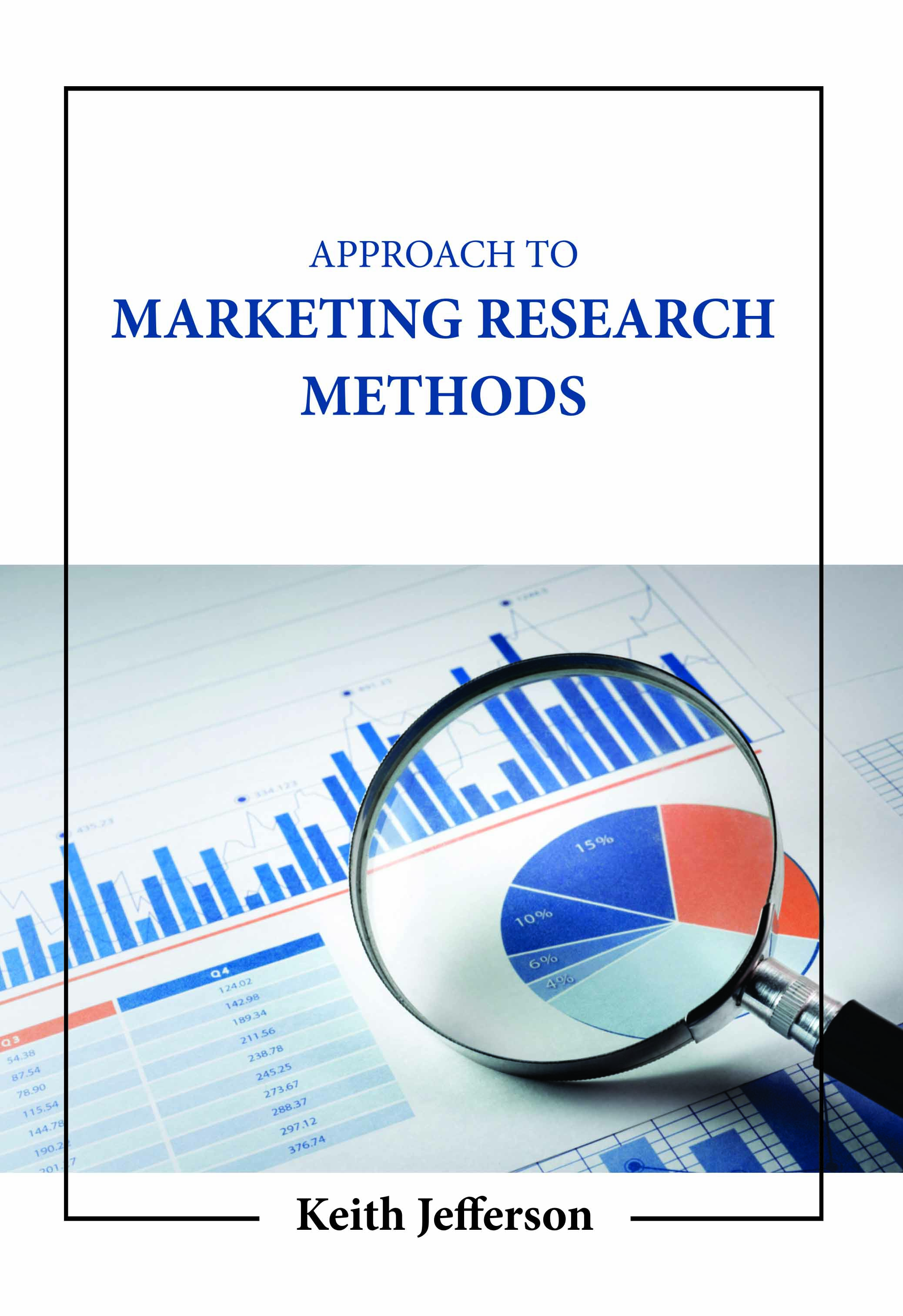 Approach to Marketing Research Methods