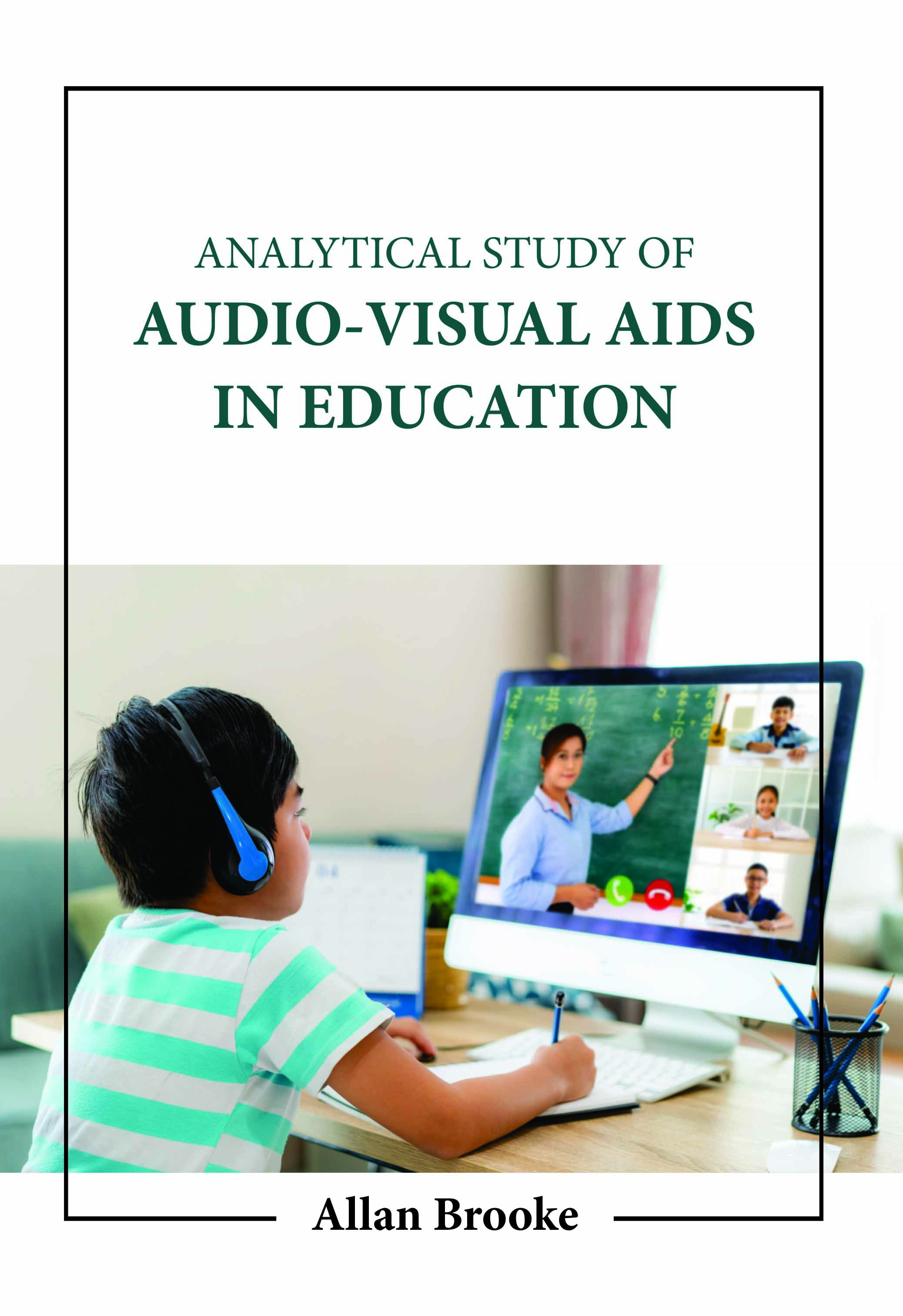 Analytical Study of Audio-Visual Aids in Education
