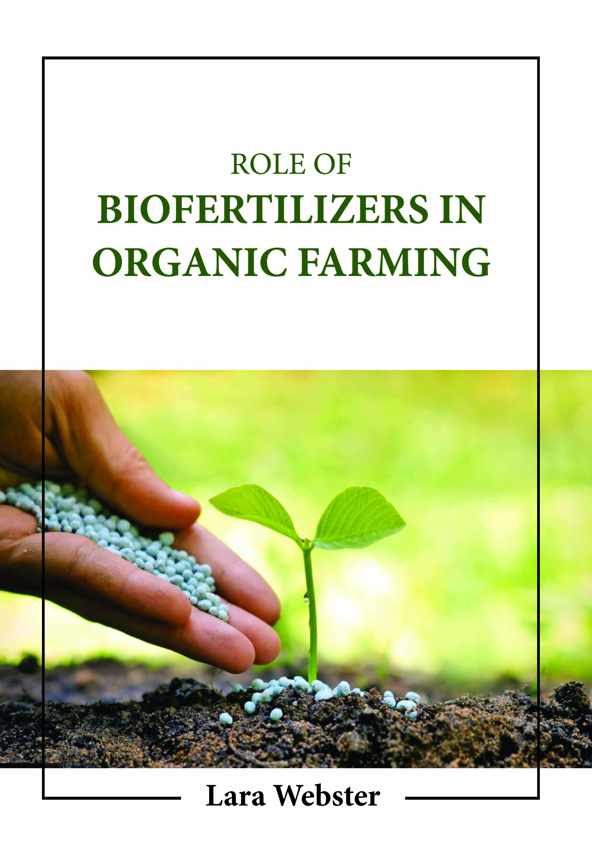 Role of Biofertilizers in Organic Farming
