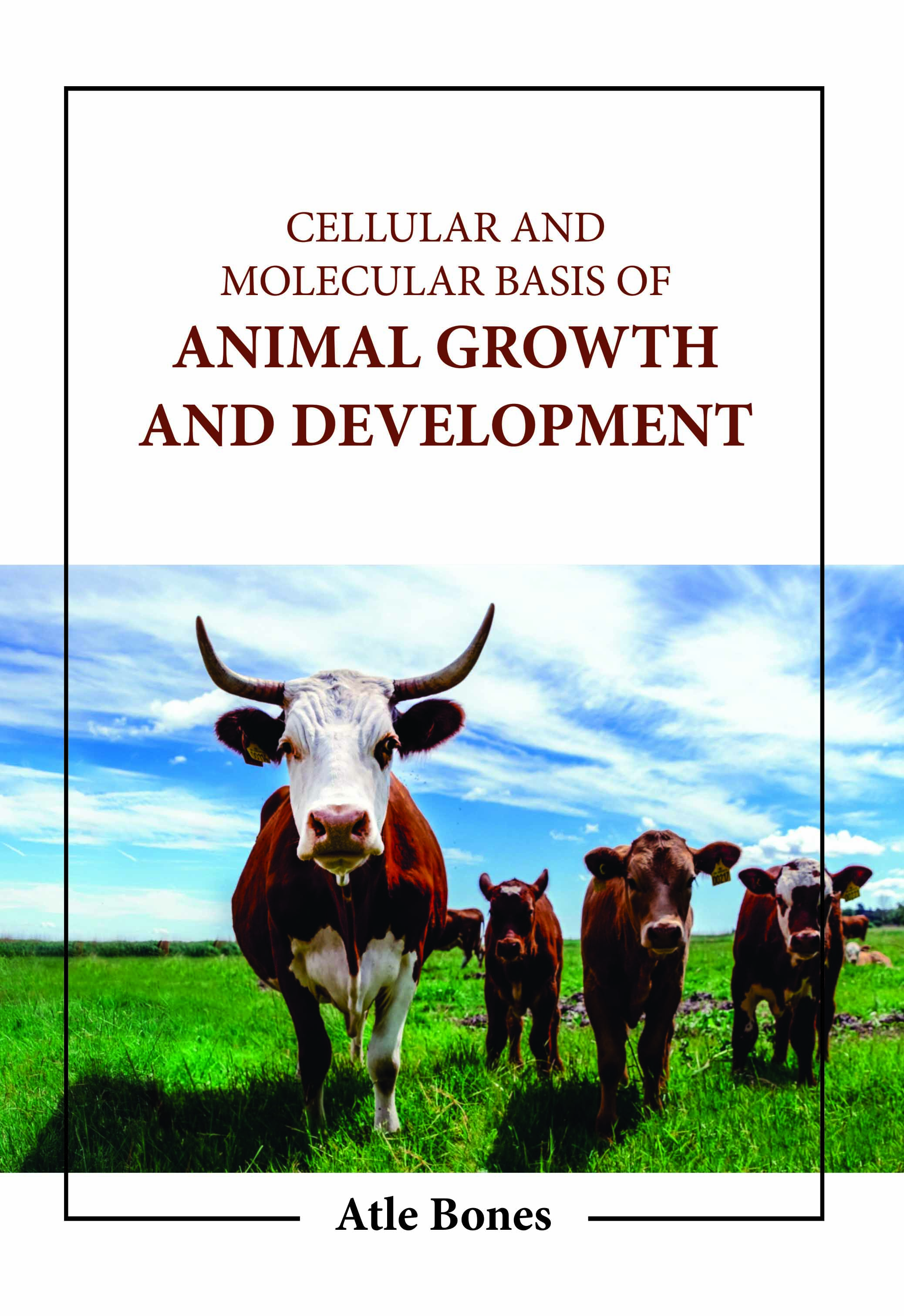 Cellular and Molecular Basis of Animal Growth and Development