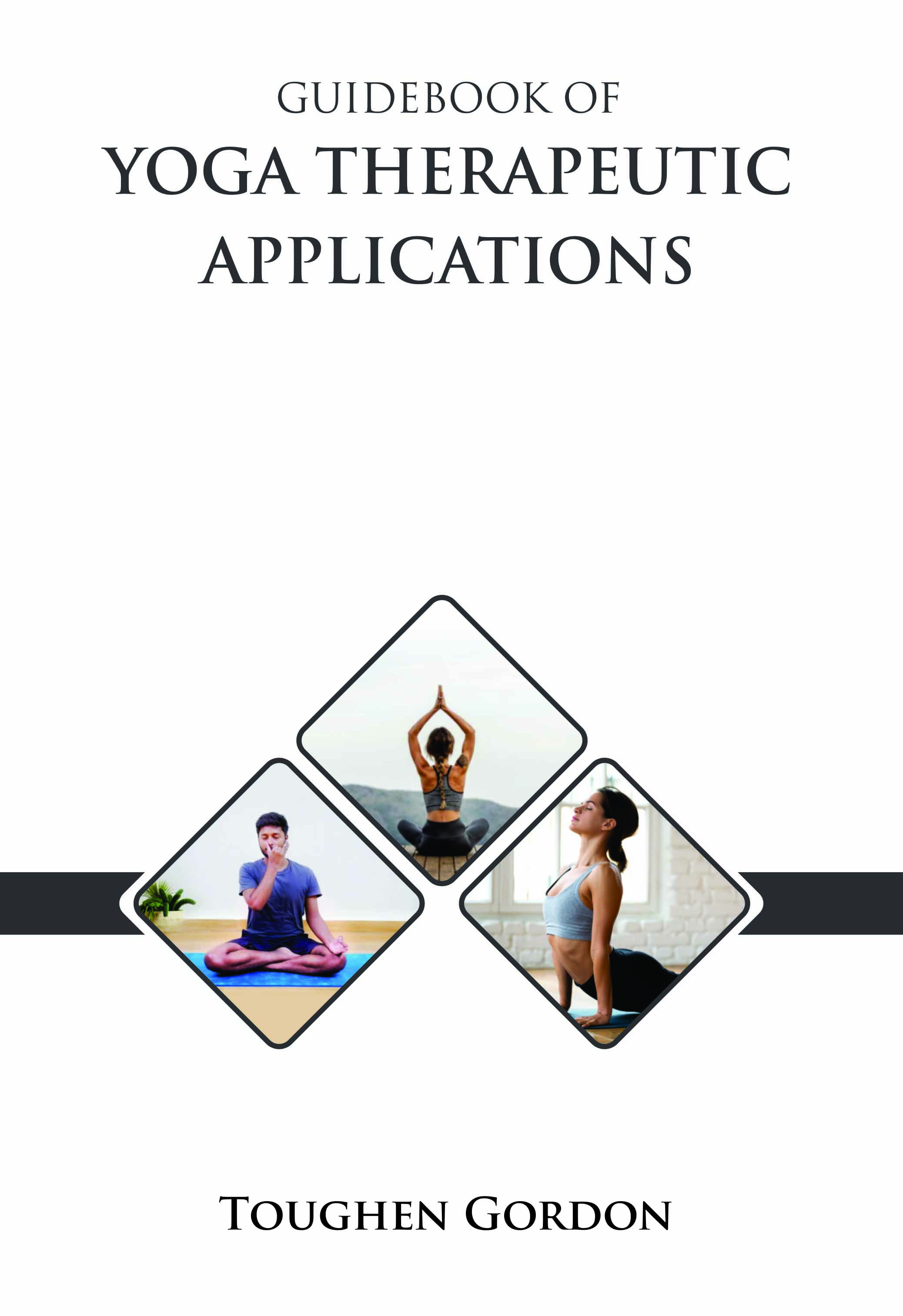 Guidebook of Yoga Therapeutic Applications