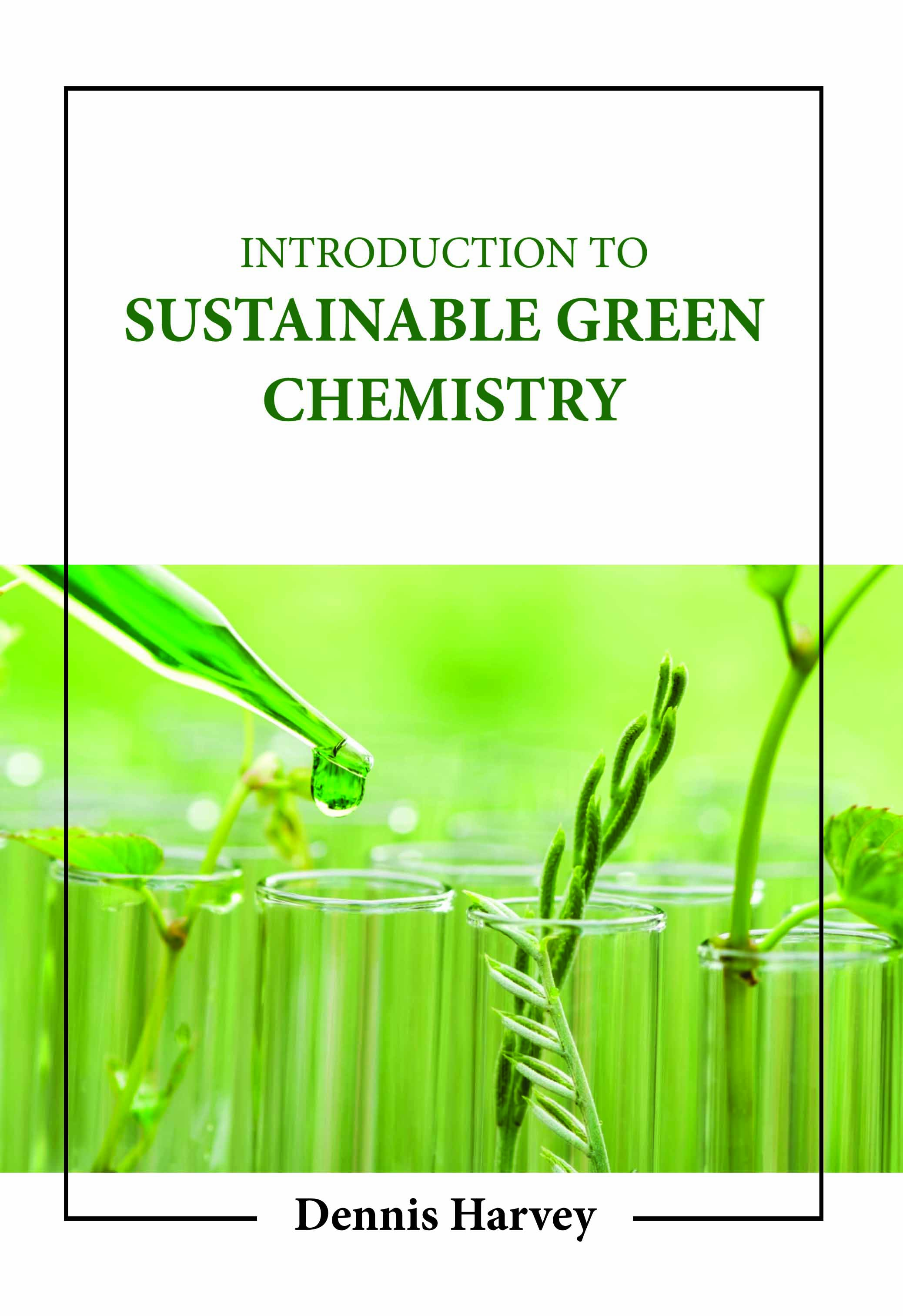 Introduction to Sustainable Green Chemistry