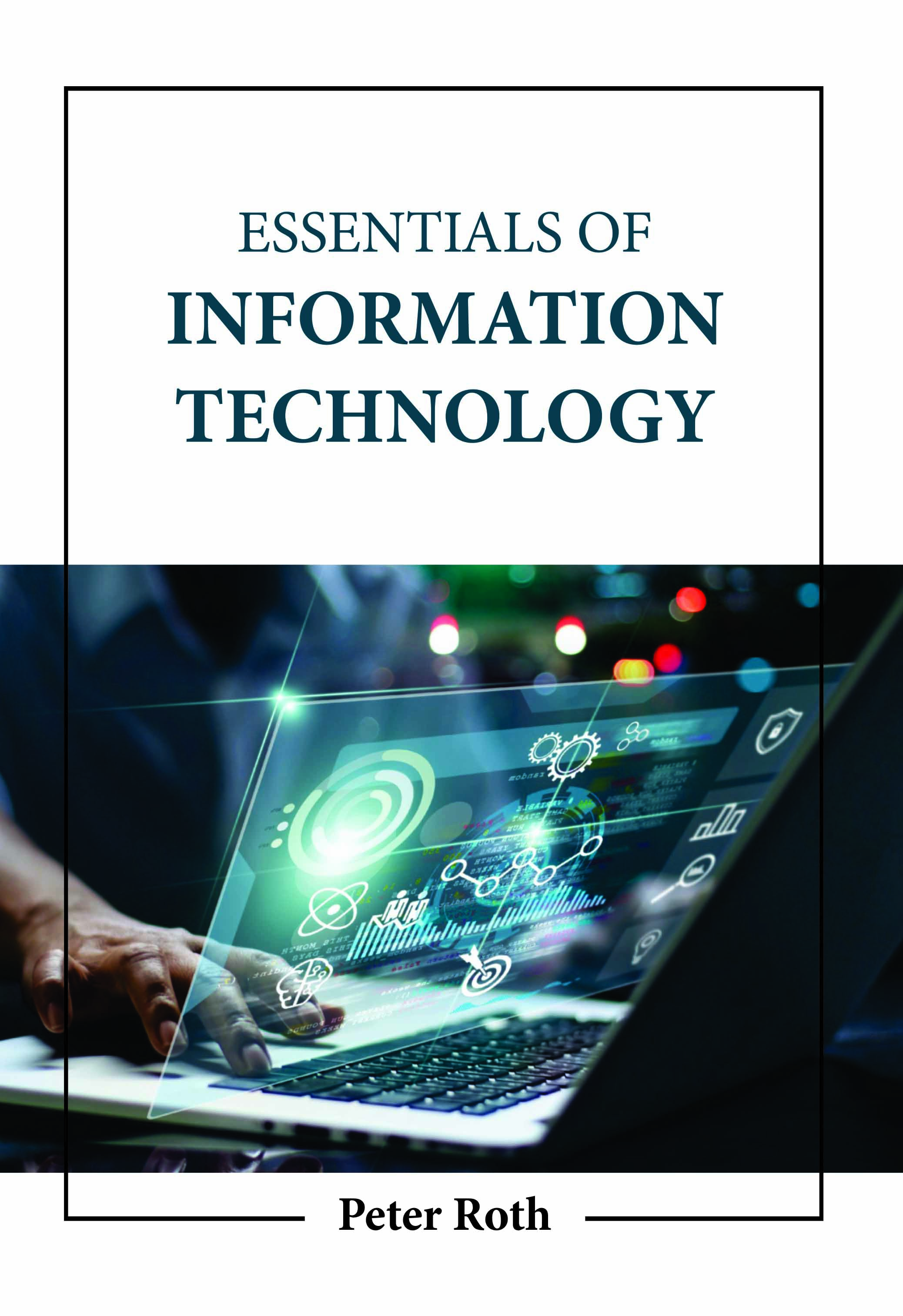 Essentials of Information Technology