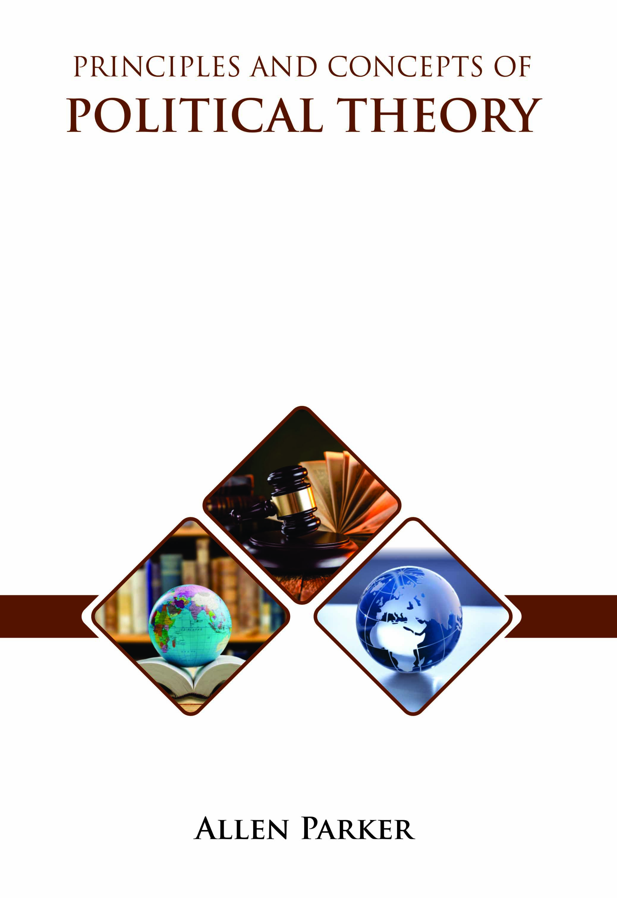 Principles and Concepts of Political Theory