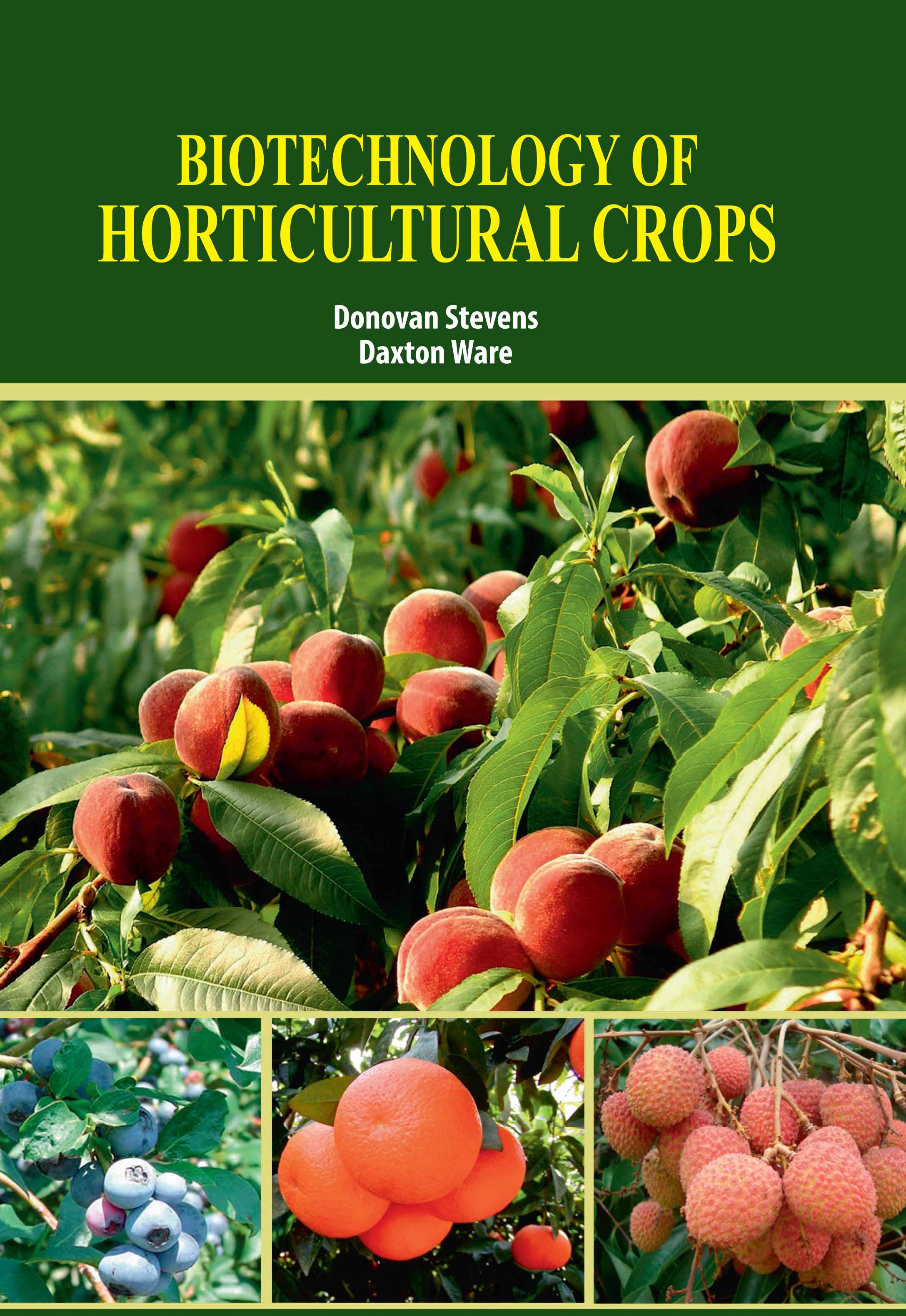 Biotechnology of Horticultural Crops