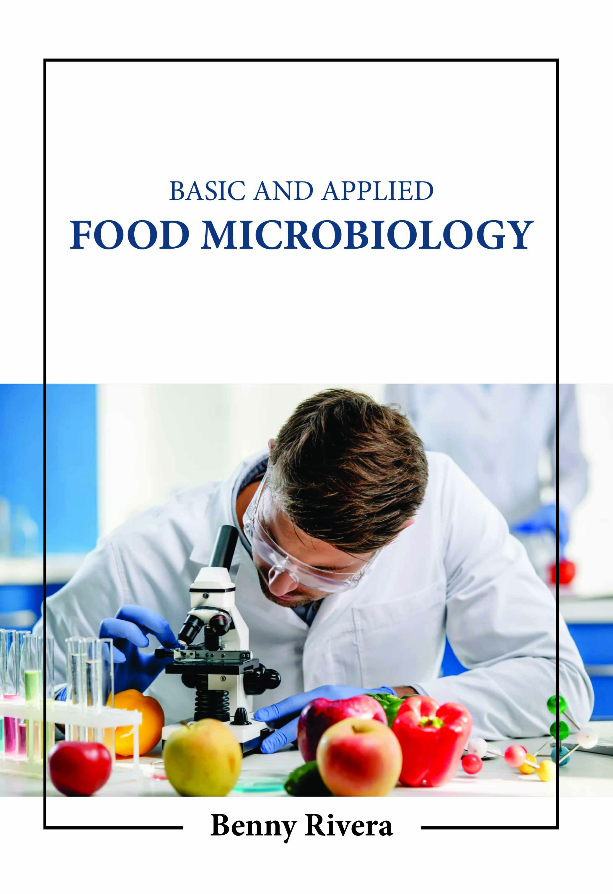 Basic and Applied Food Microbiology